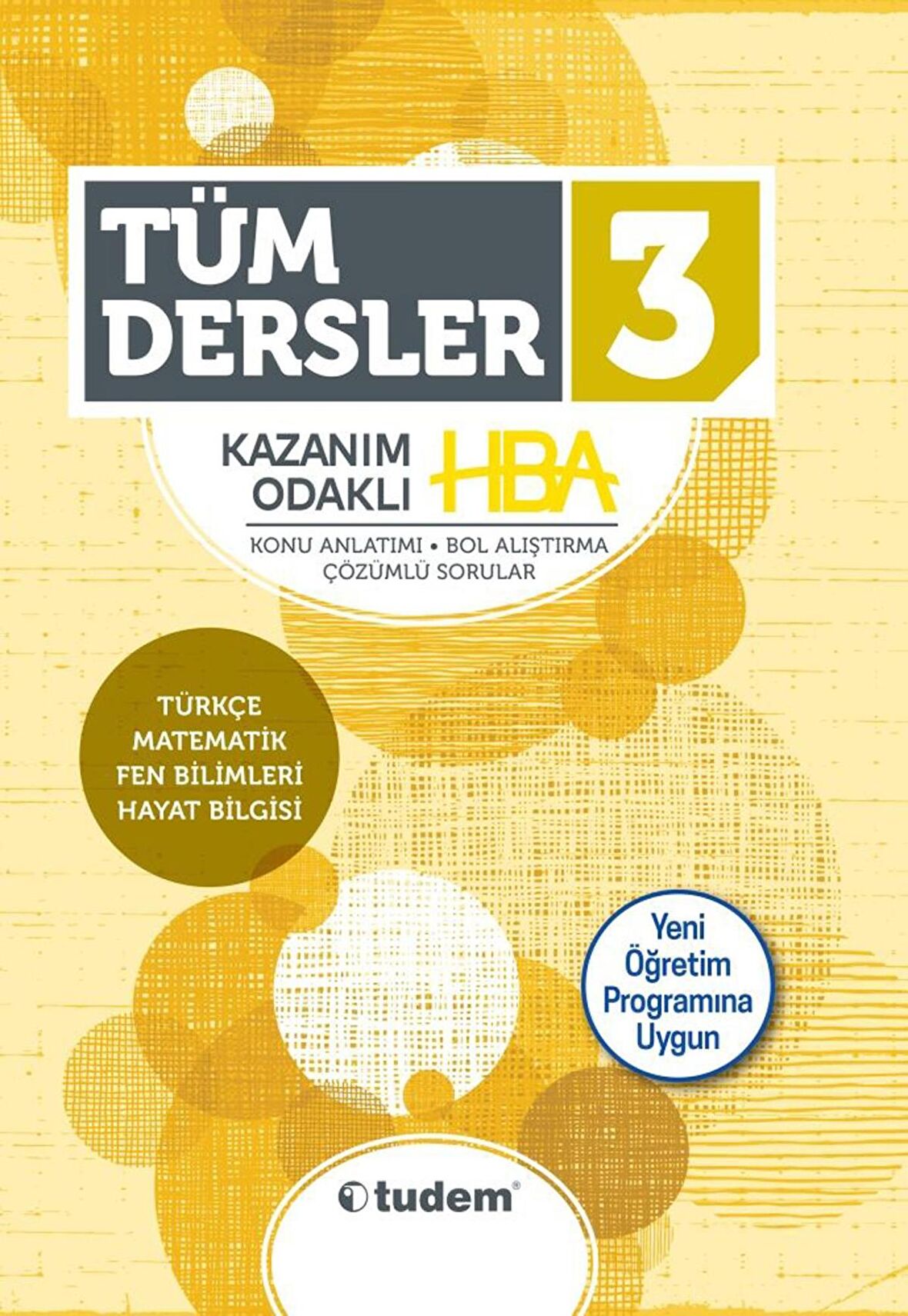 TUDEM 3.SINIF TÜM DERSLER KAZANIM ODAKLI HBA