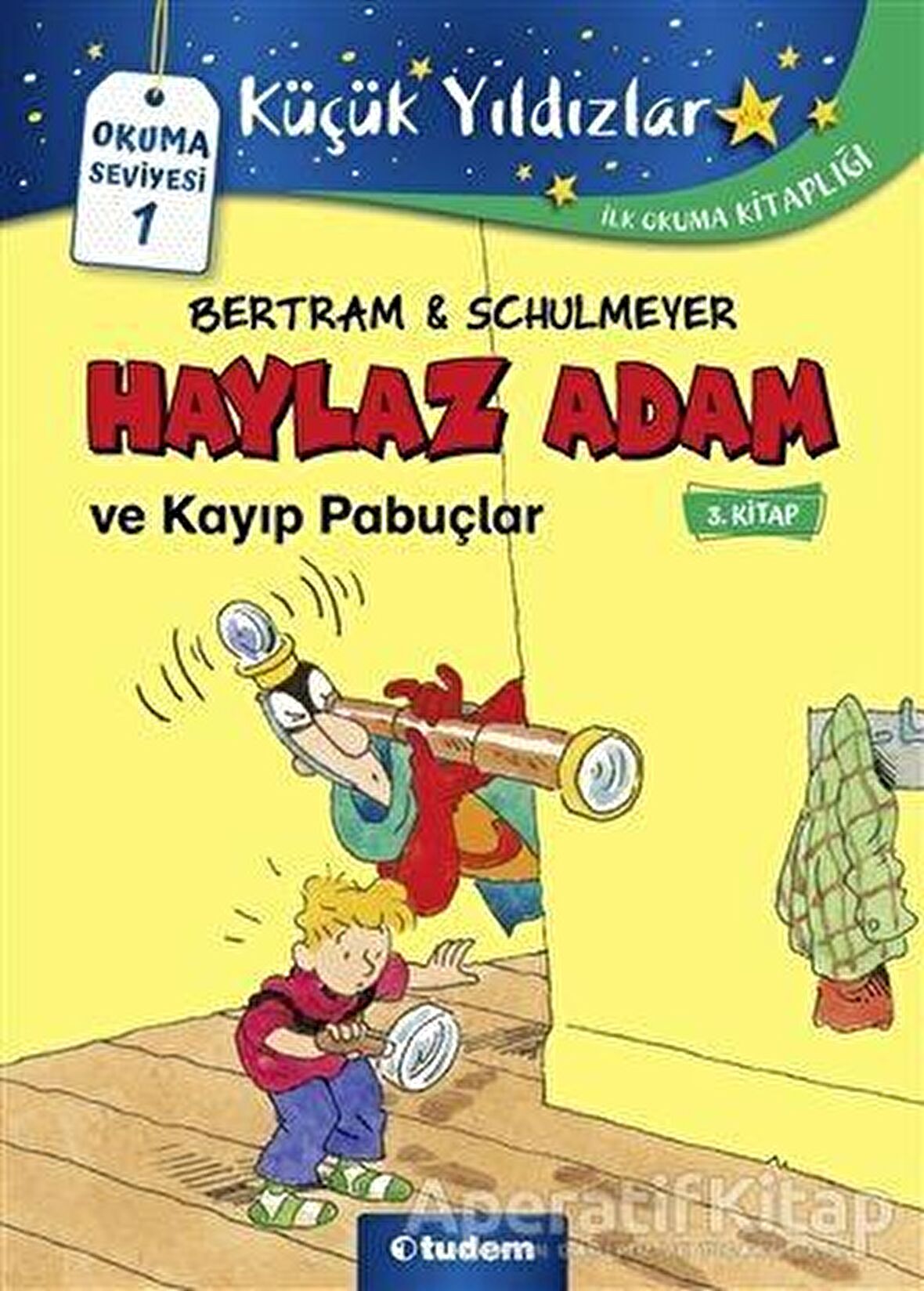 Haylaz Adam ve Kayıp Pabuçlar (3. Kitap)
