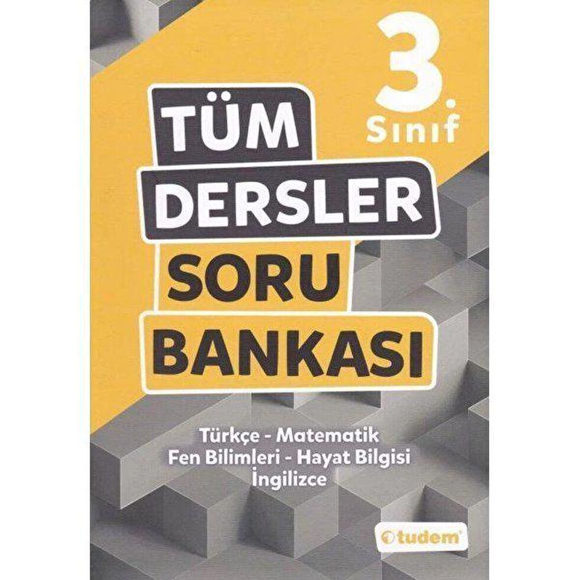 TUDEM 3.SINIF TÜM DERSLER SORU BANKASI