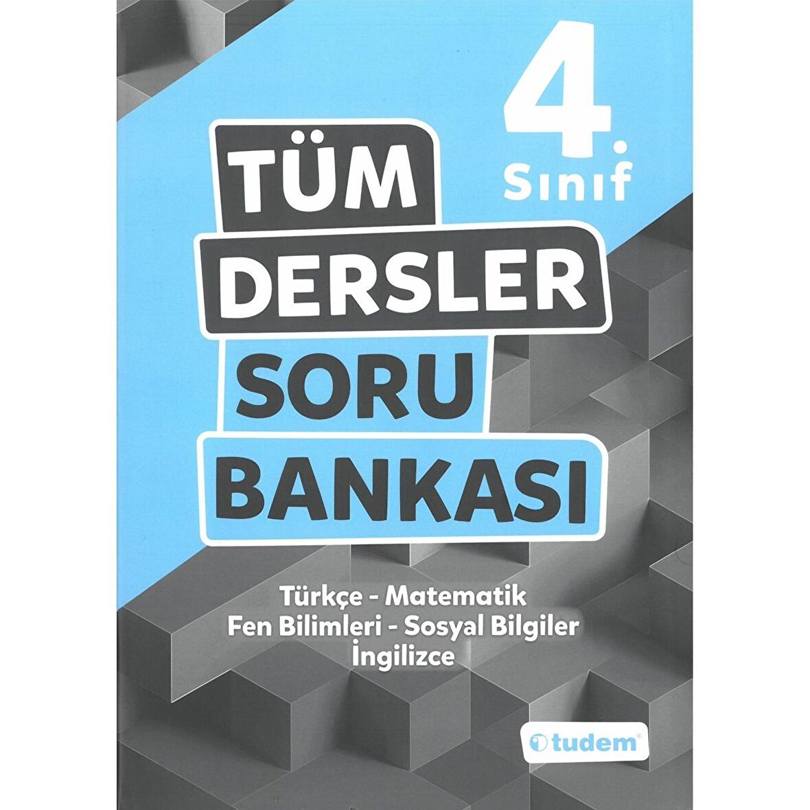 TUDEM 4.SINIF TÜM DERSLER SORU BANKASI