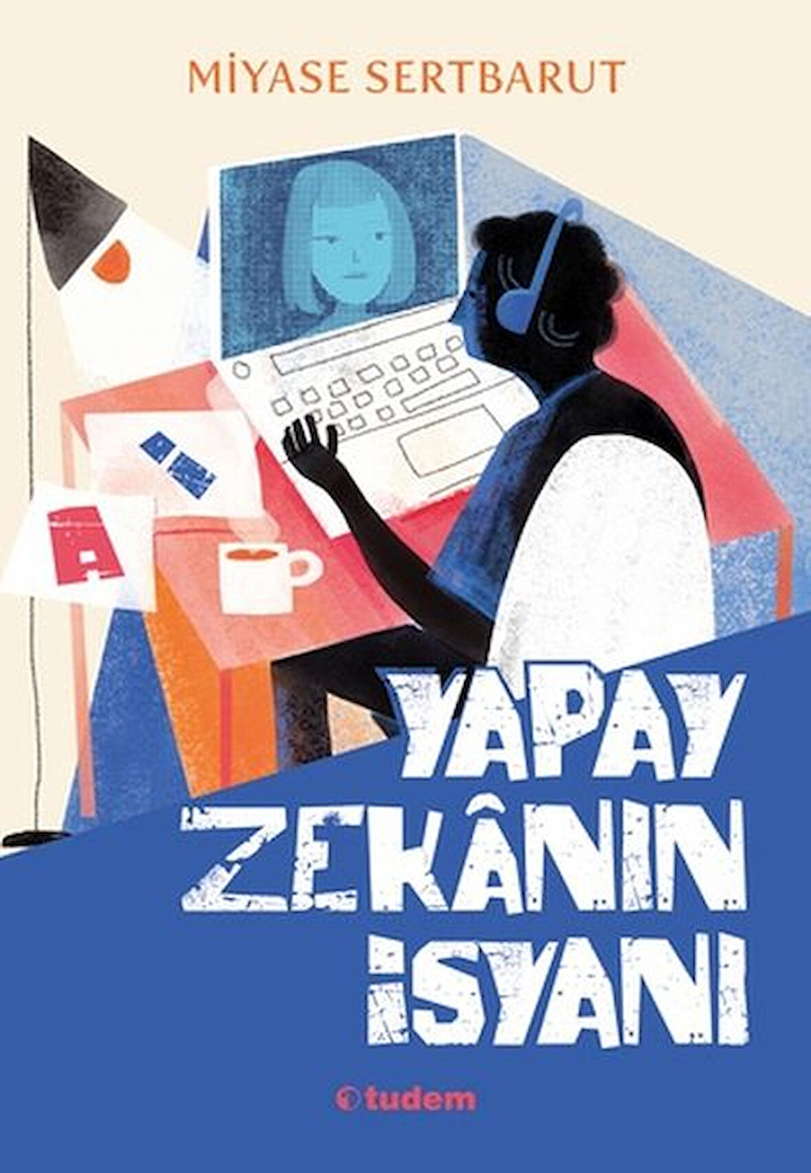 Kitap: Yapay Zekânın İsyanı