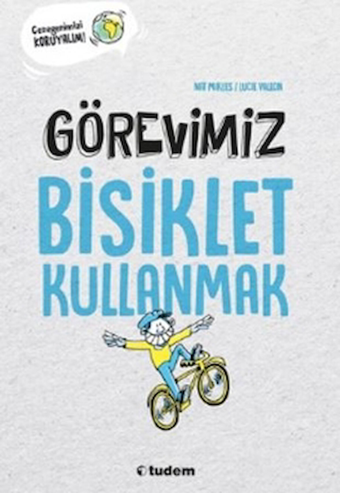 Görevimiz Bisiklet Kullanmak