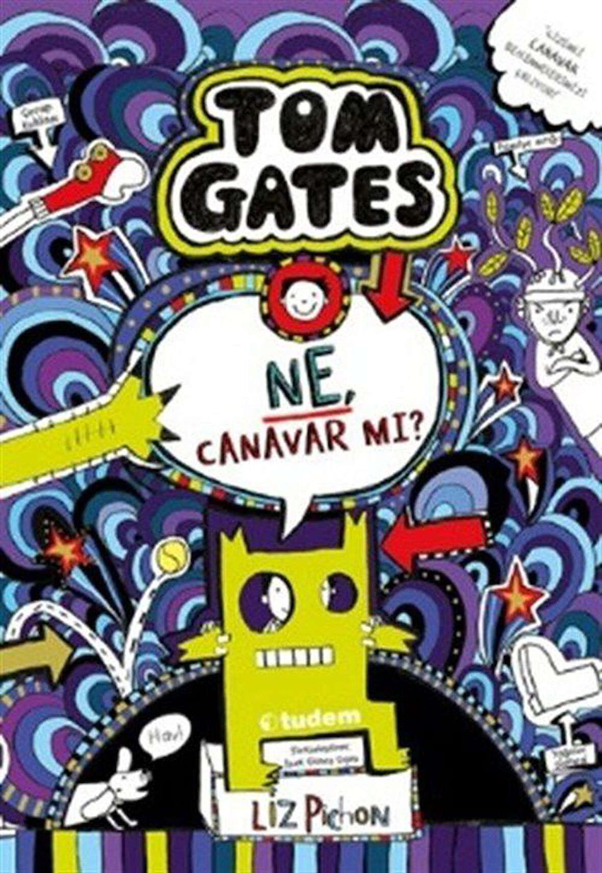 Tom Gates / Ne, Canavar mı? / Liz Pichon
