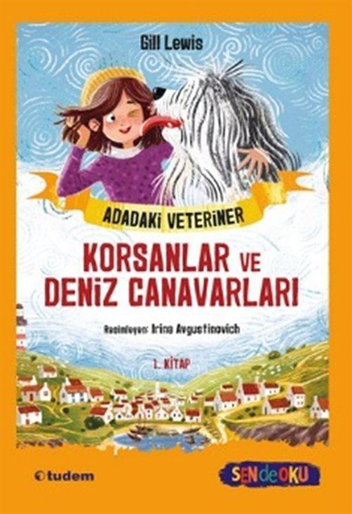 Adadaki Veteriner: Korsanlar ve Deniz Canavarları / Gill Lewis