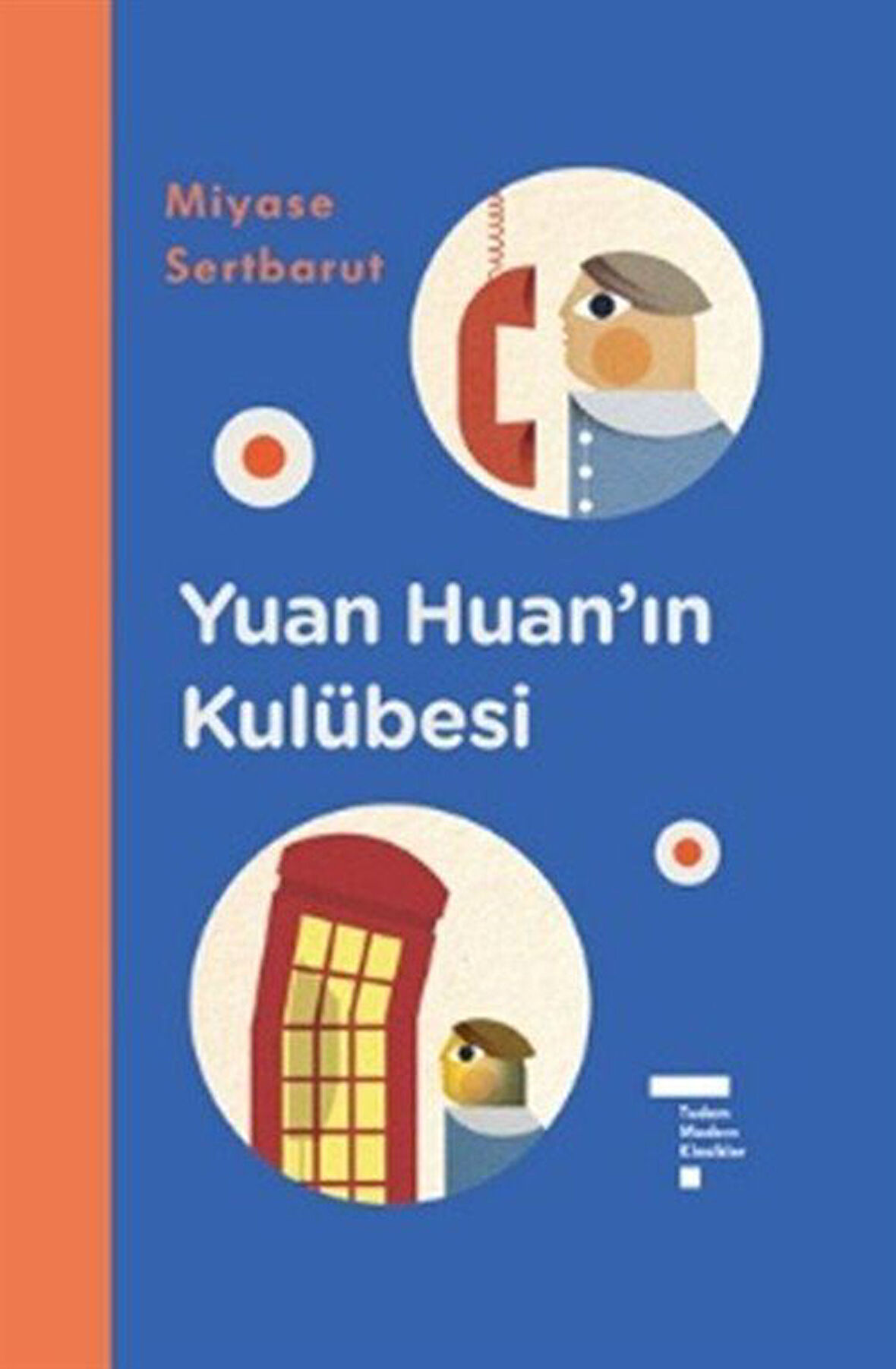 Yuan Huan'ın Kulübesi & Tudem Modern Klasikler / Miyase Sertbarut