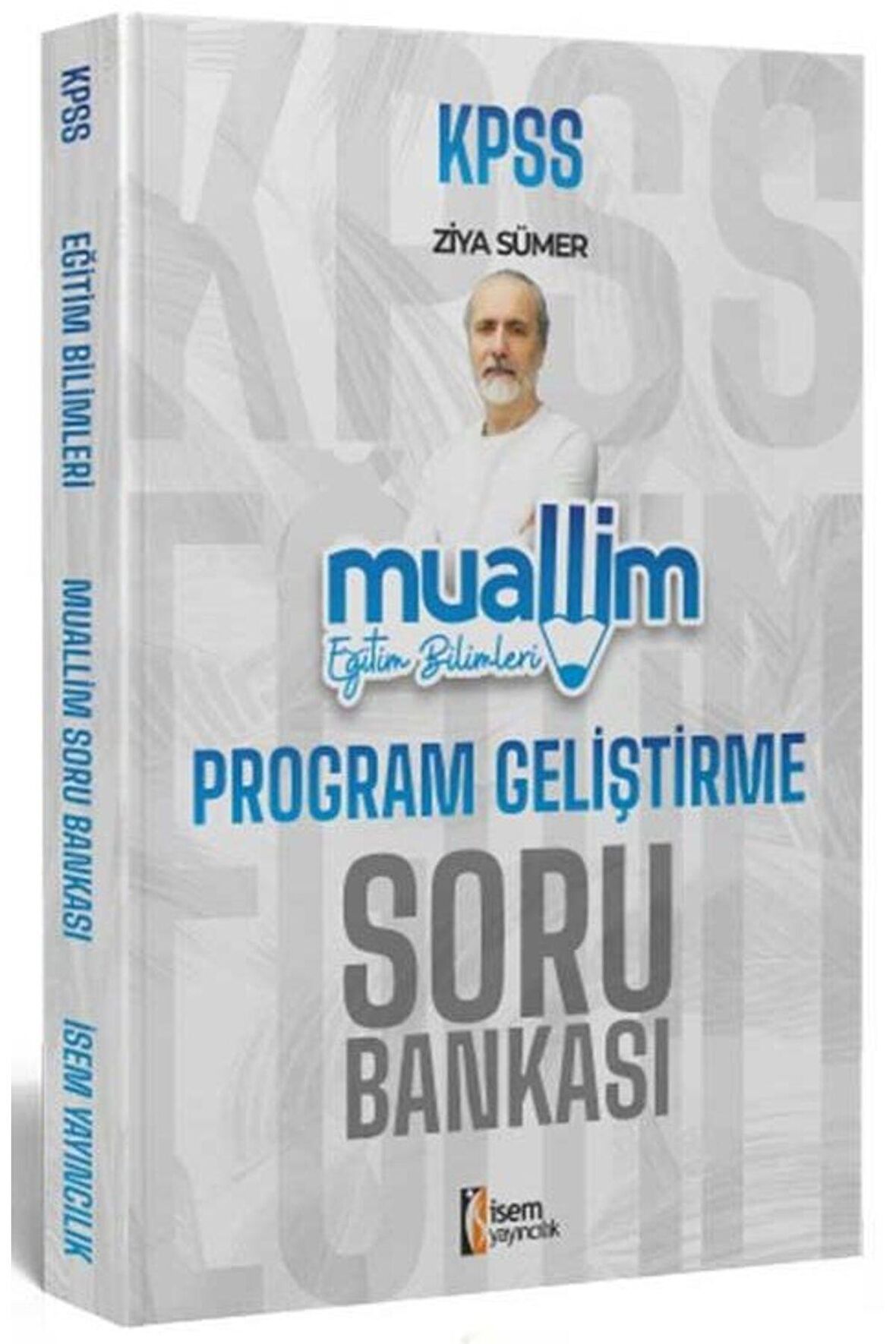 2024 KPSS Eğitim Bilimleri Muallim Program Geliştirme Soru Bankası