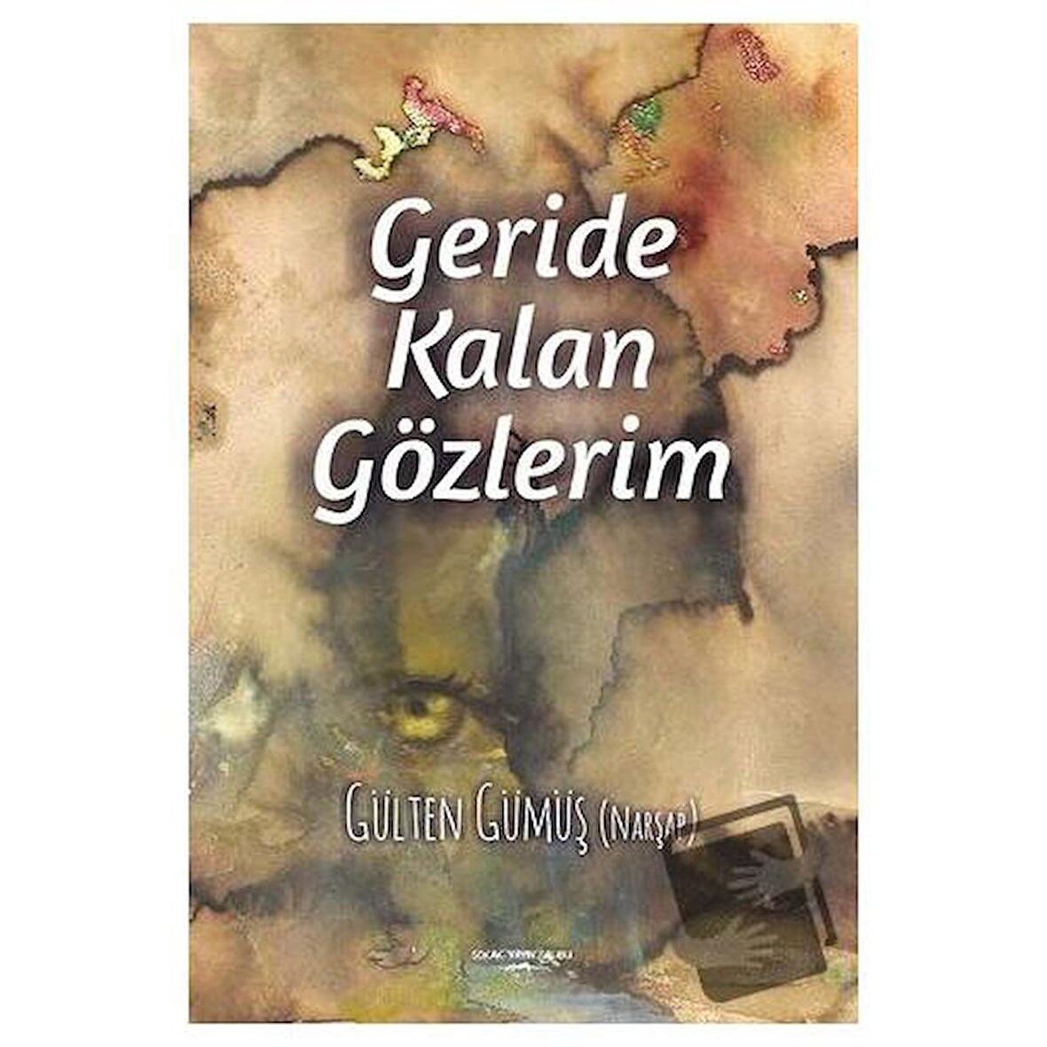 Geride Kalan Gözlerim