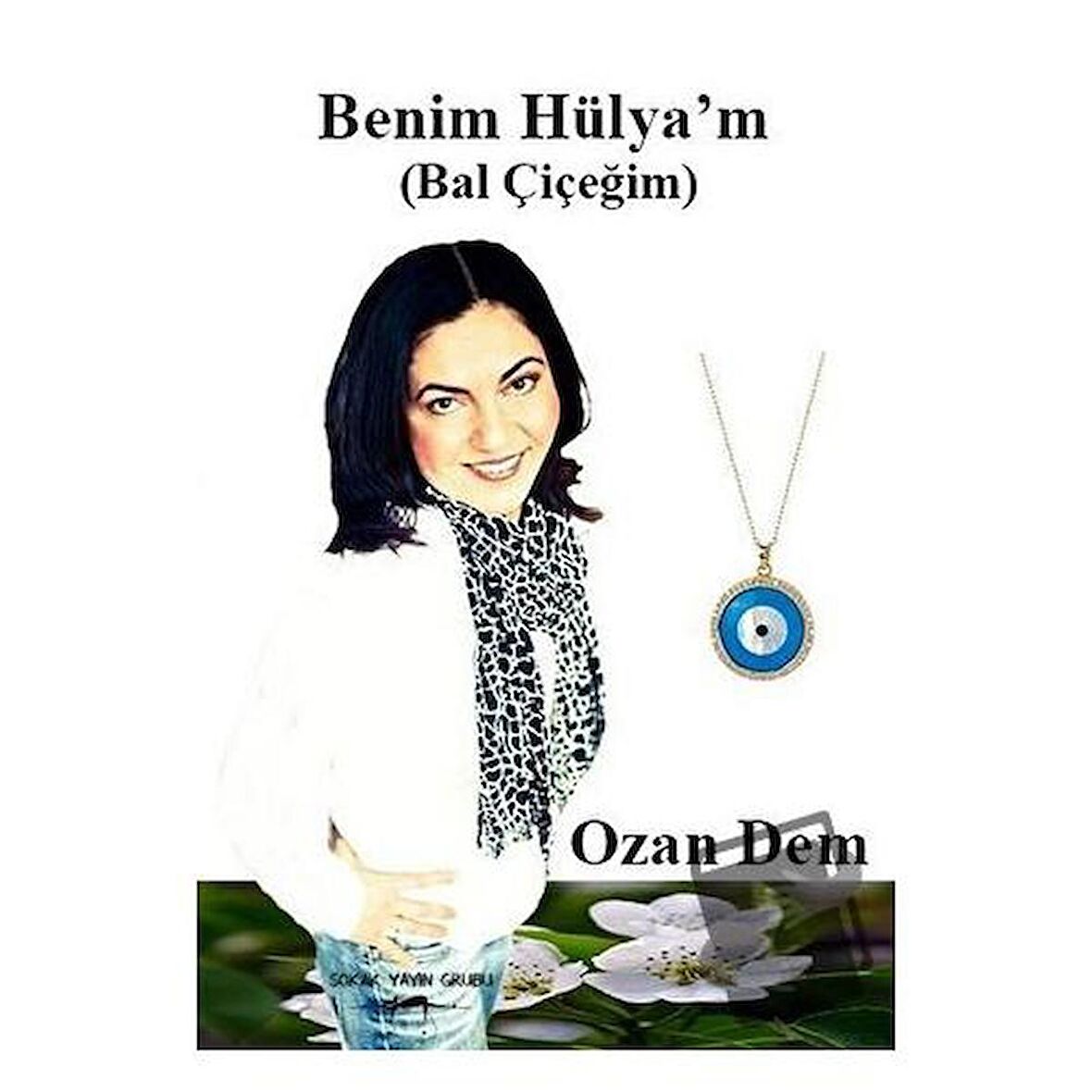 Benim Hülya’m (Bal Çiçeğim)