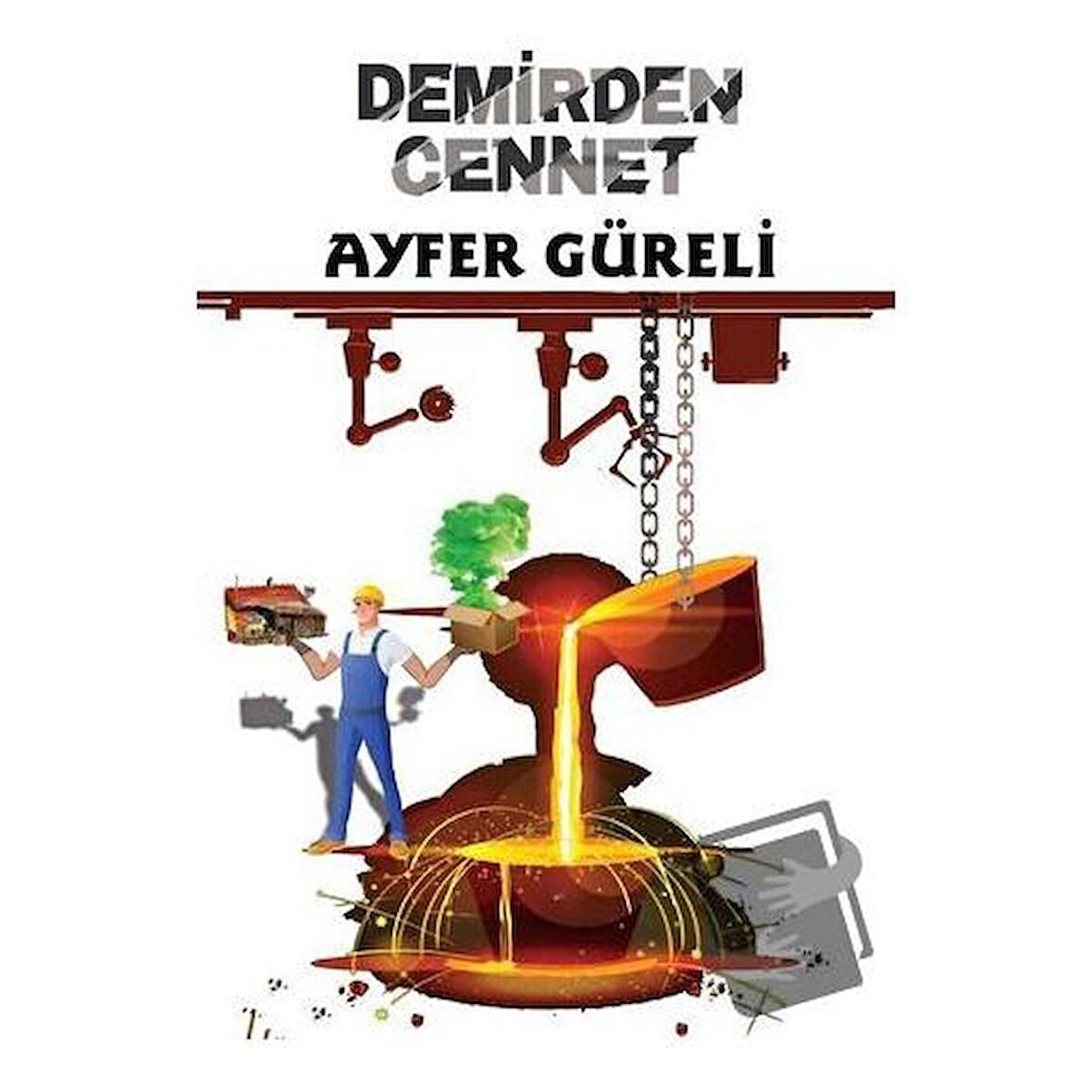 Demirden Cennet