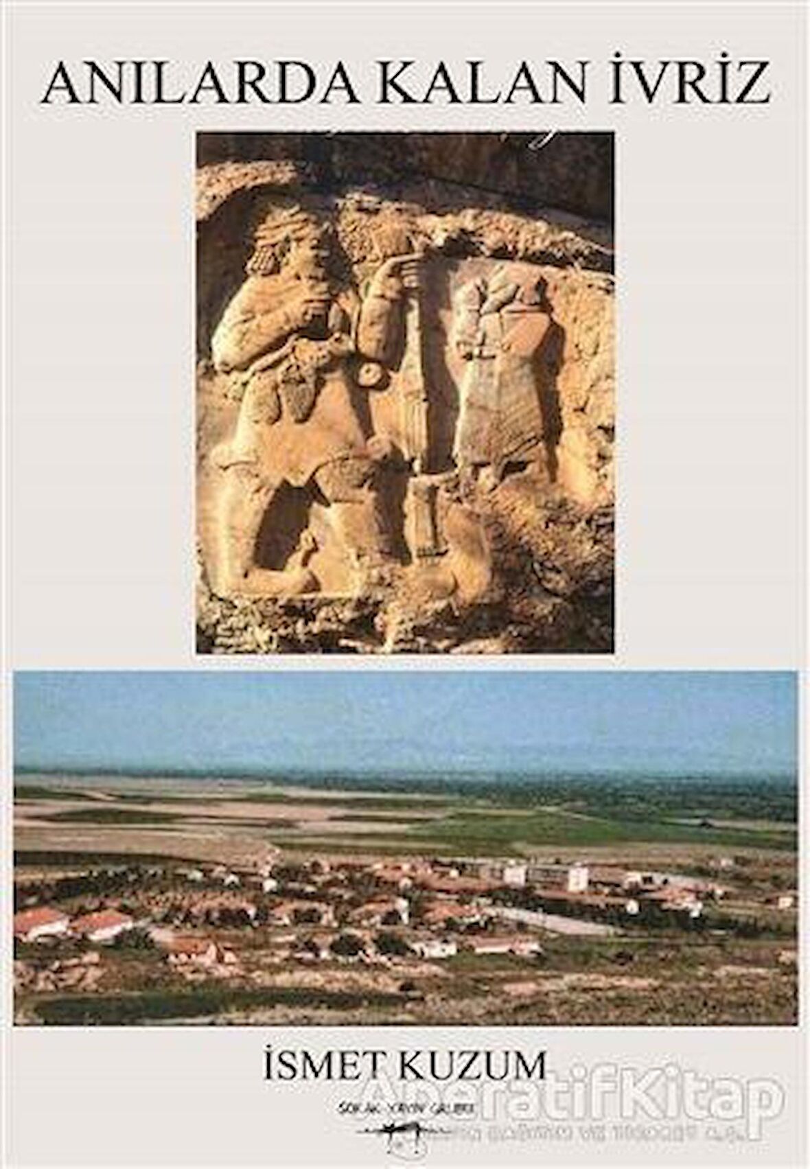 Anılarda Kalan İvriz