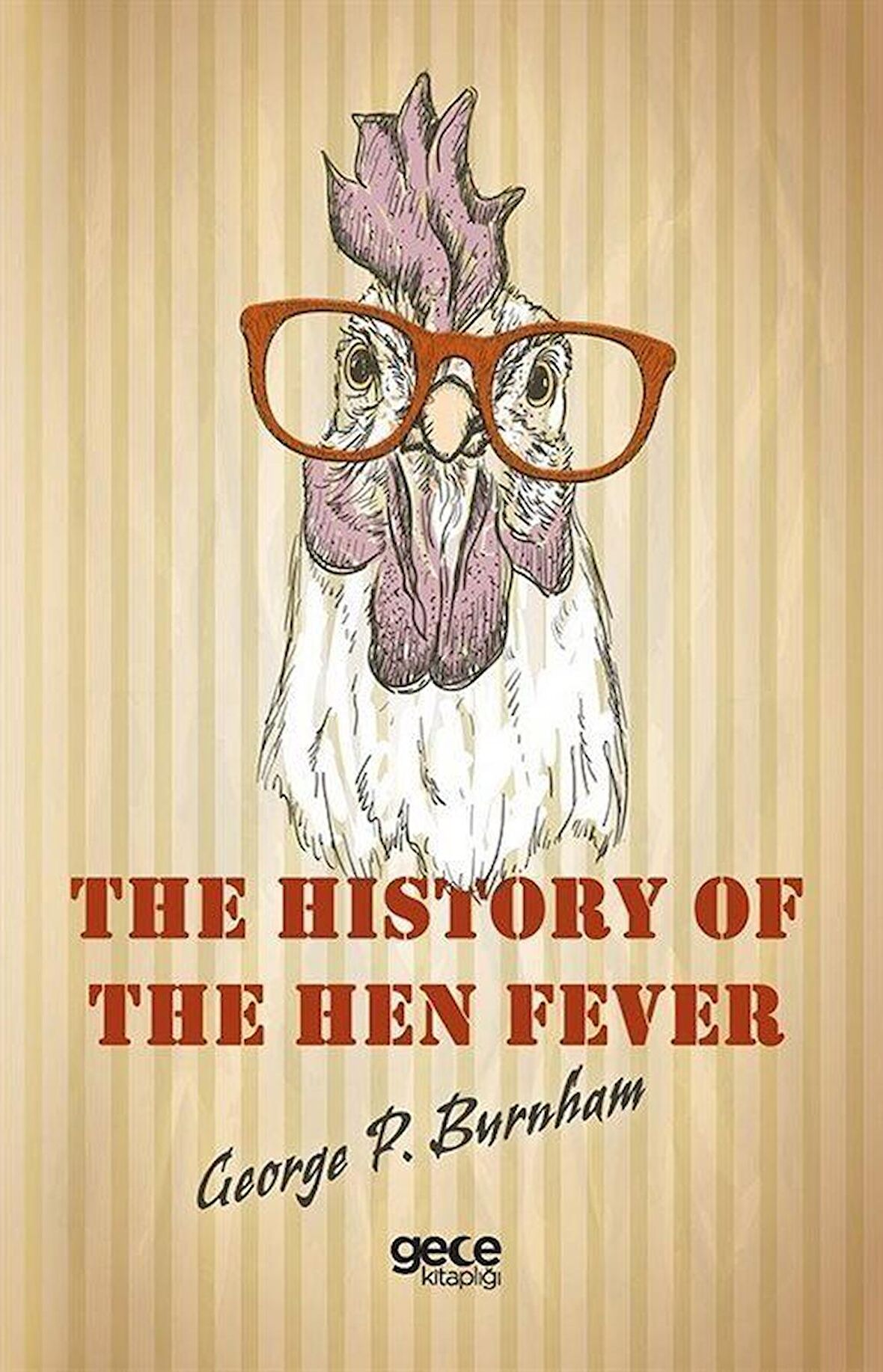 The History of The Hen Fever / George P. Burnham
