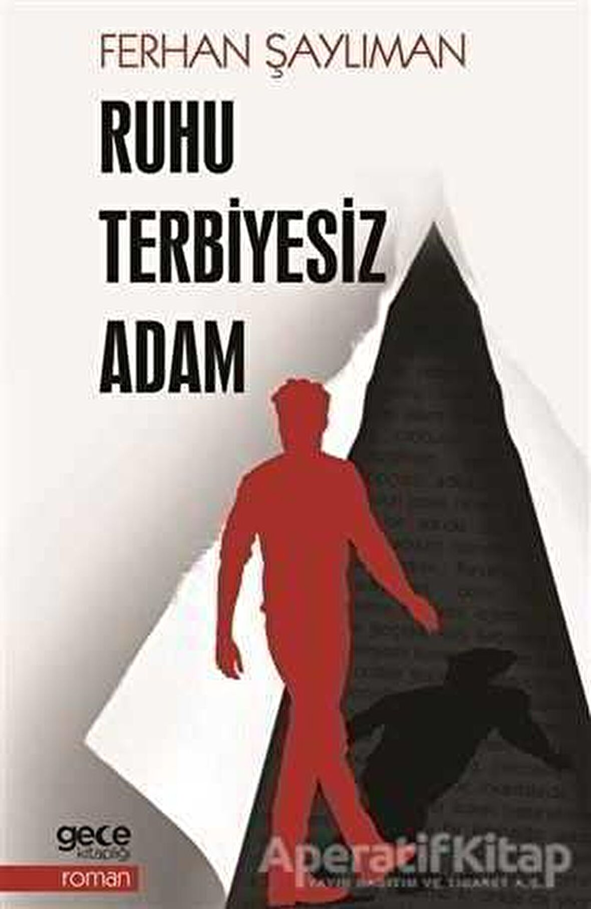 Ruhu Terbiyesiz Adam