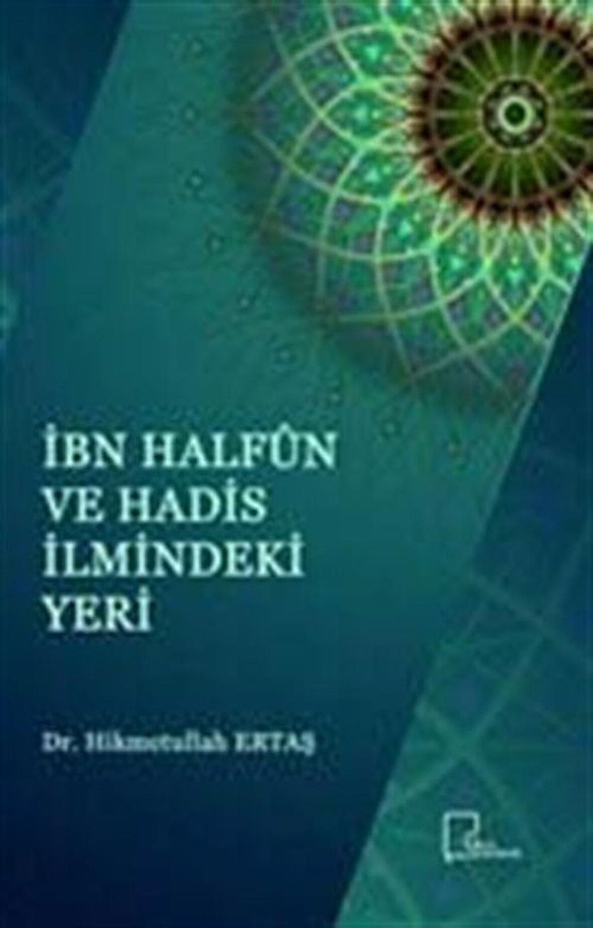 İbn Halfun ve Hadis İlmindeki Yeri