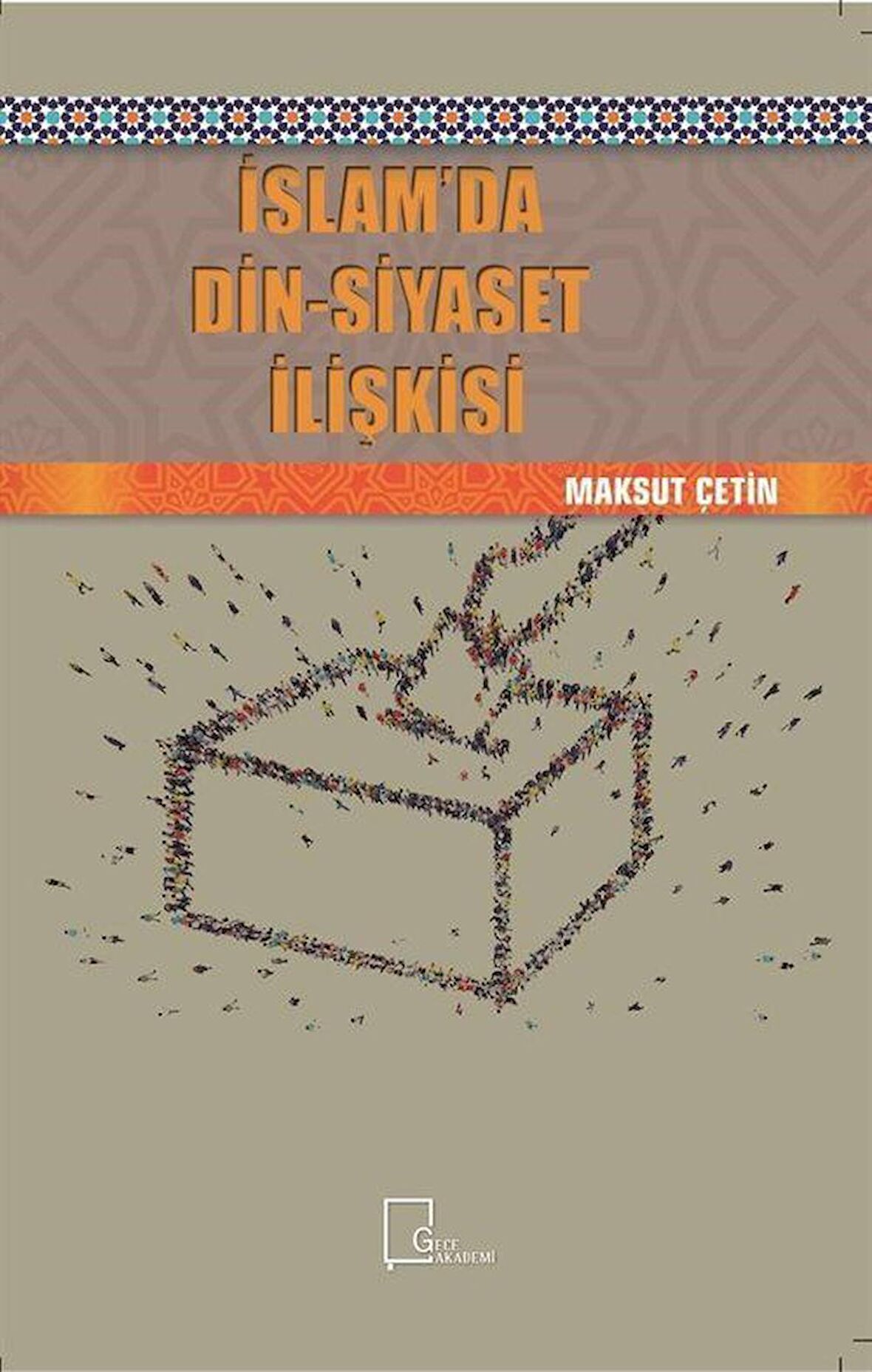 İslam’da Din-Siyaset İlişkisi