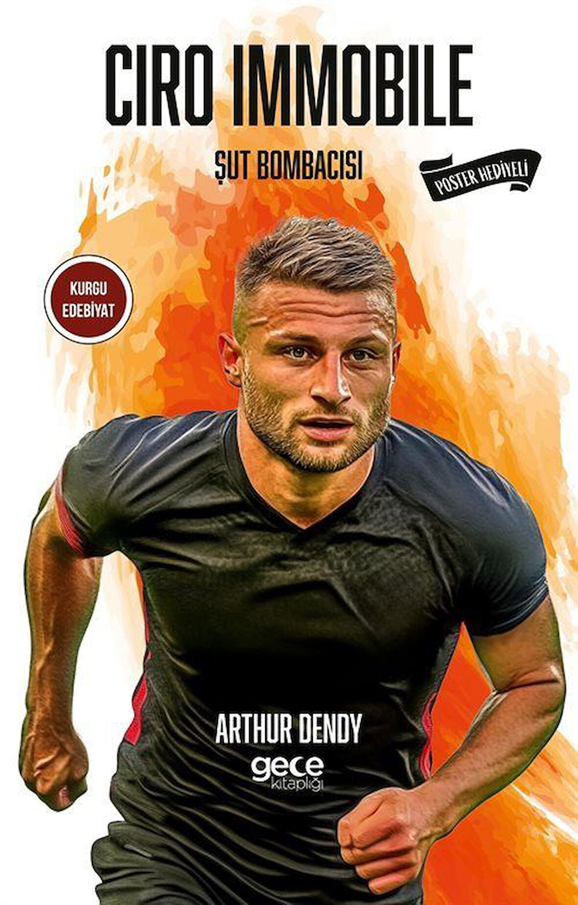 Ciro Immobile Şut Bombacısı / Arthur Dendy