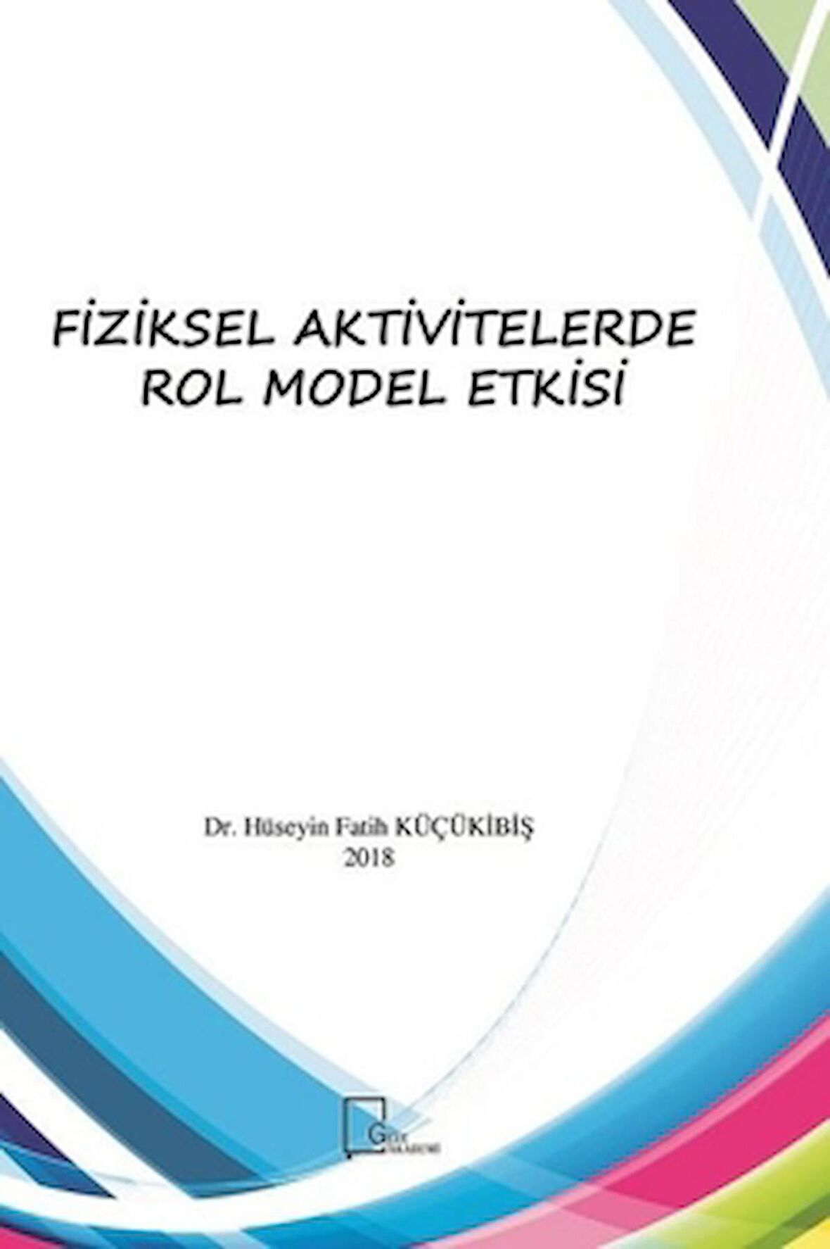 Fiziksel Aktivitelerde Rol Model Etkisi