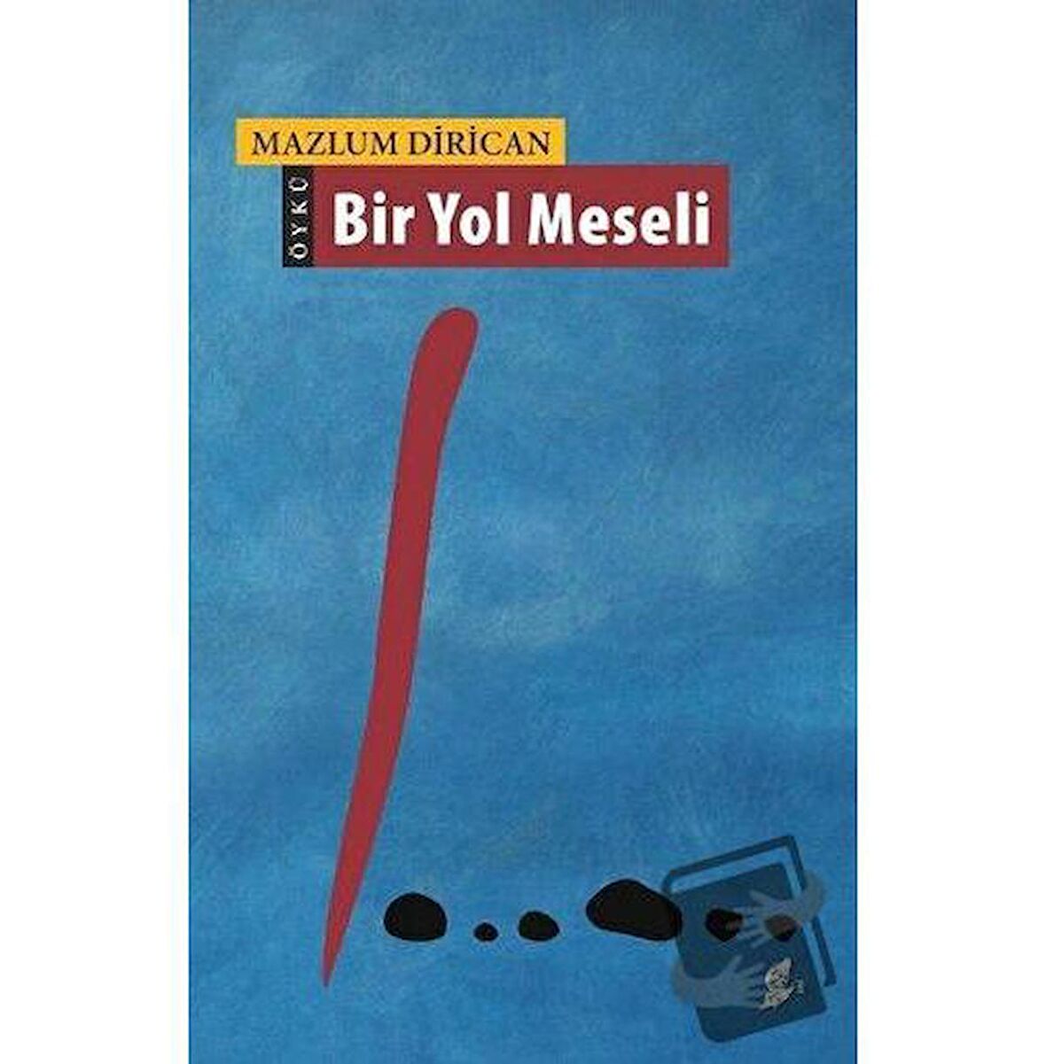 Bir Yol Meseli