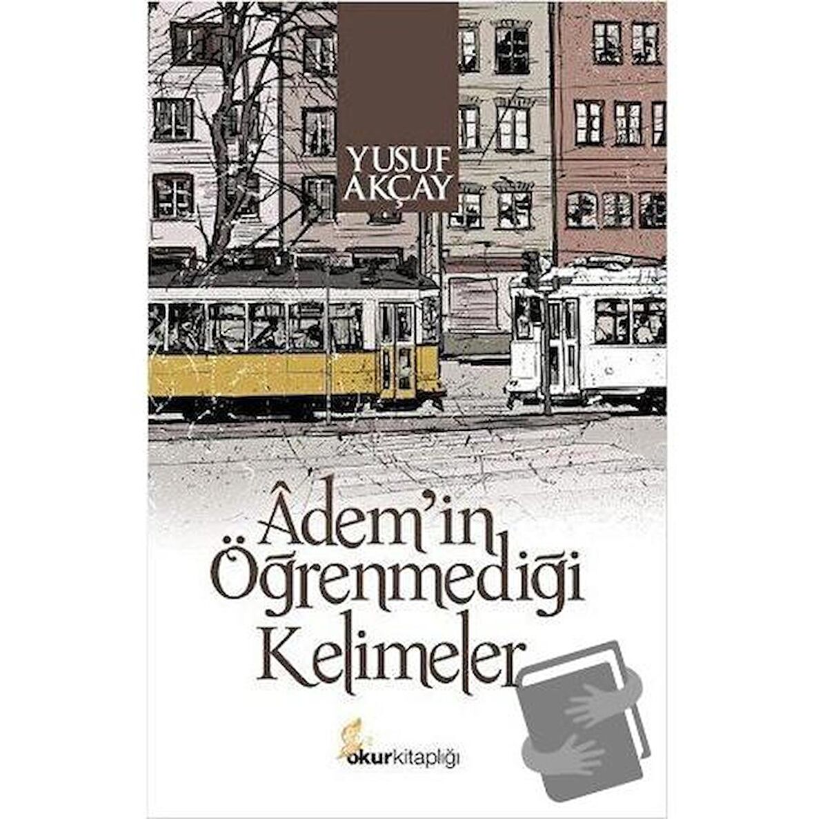 Adem'in Öğrenmediği Kelimeler