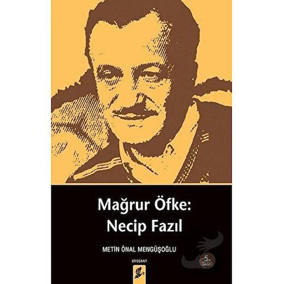 Mağrur Öfke: Necip Fazıl