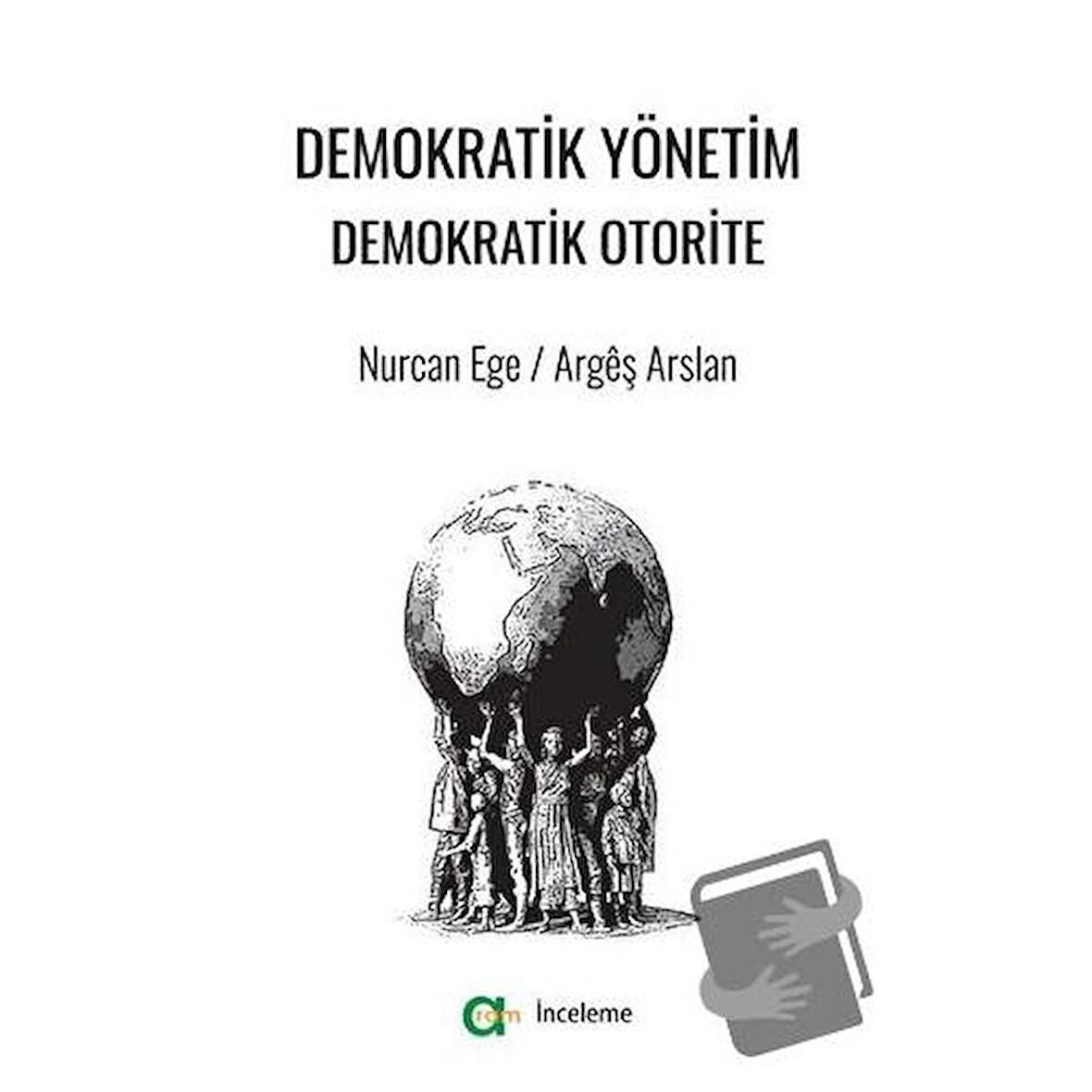 Demokratik Yönetim Demokratik Otorite