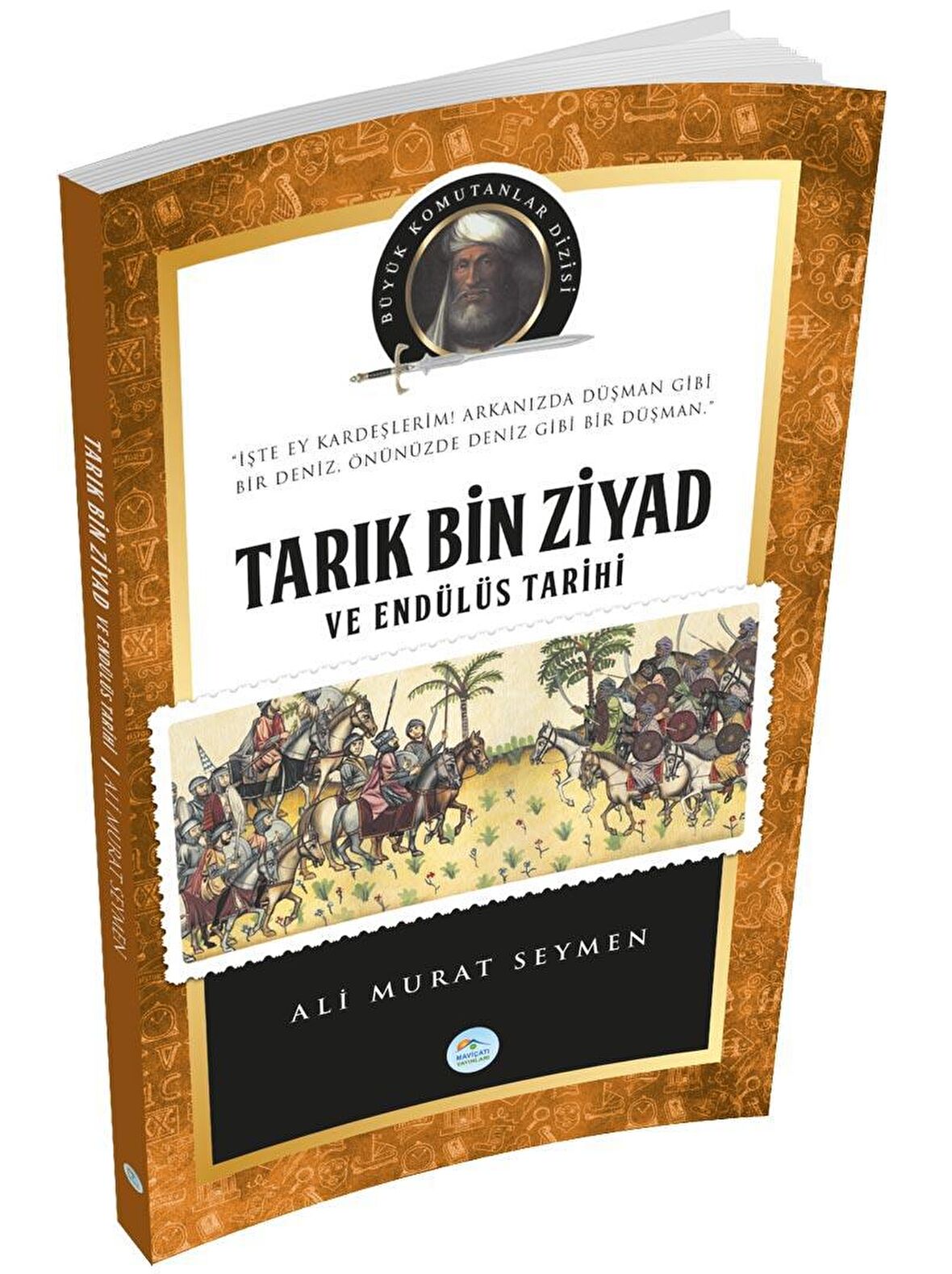 Tarık Bin Ziyad ve Endülüs Tarihi