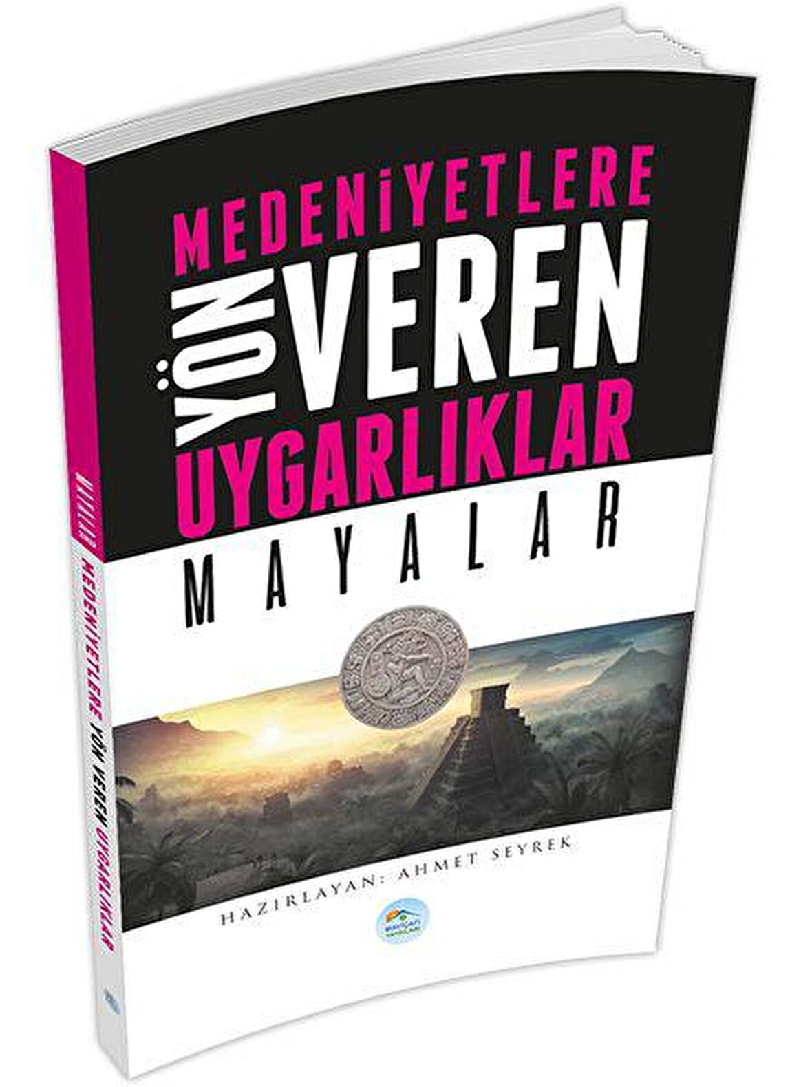 Medeniyetlere Yön Veren Uygarlıklar: Mayalar