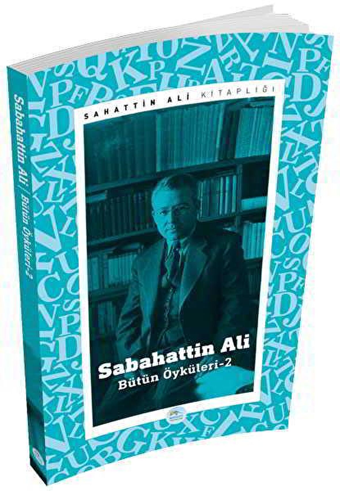 Sabahattin Ali - Bütün Öyküleri 2