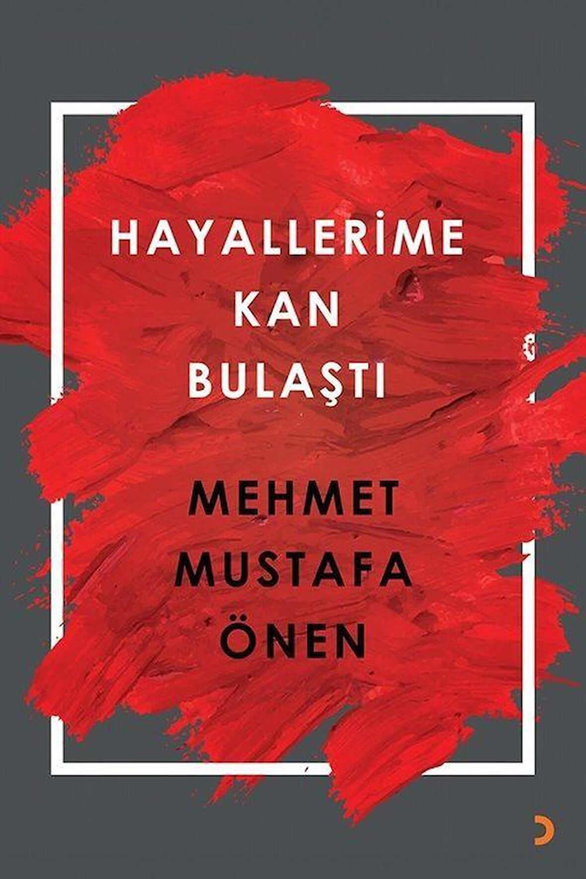 Hayallerime Kan Bulaştı