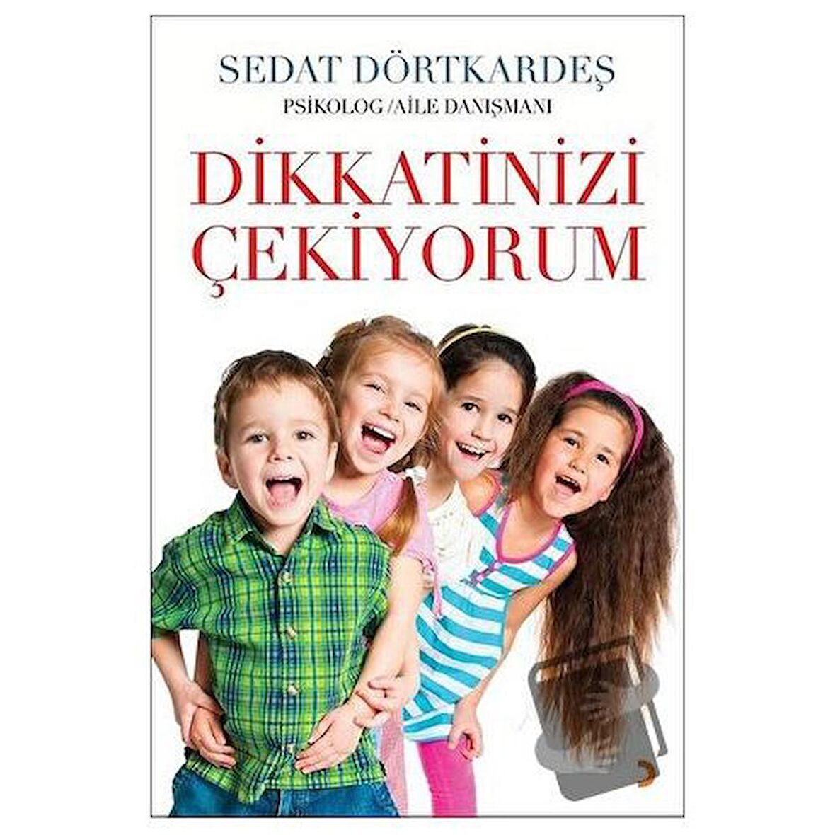 Dikkatinizi Çekiyorum