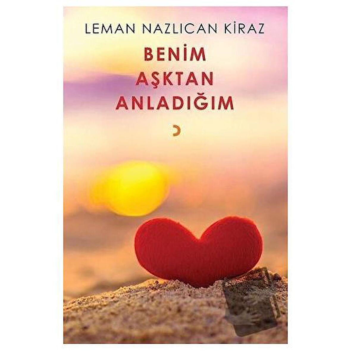 Benim Aşktan Anladığım