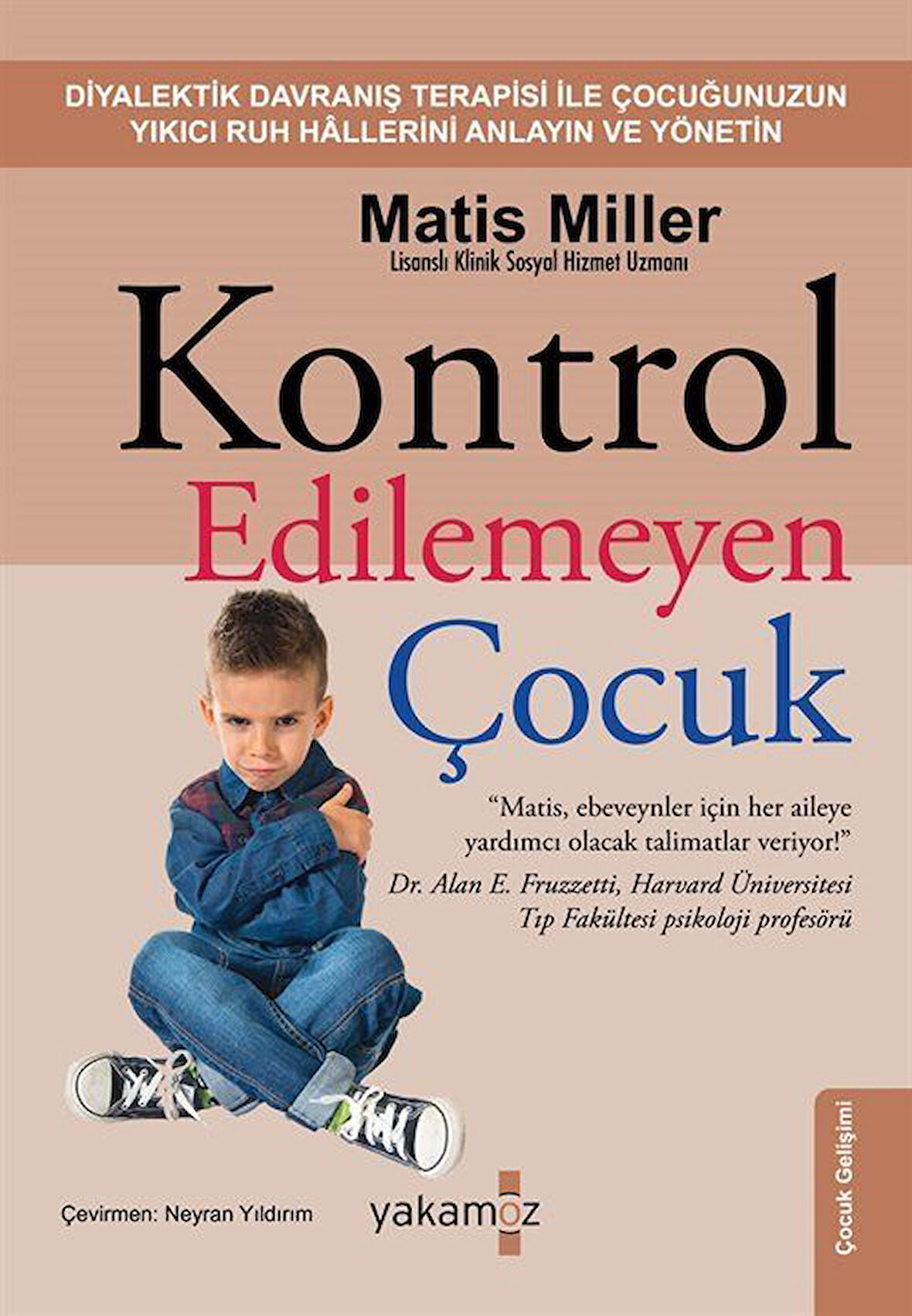 Kontrol Edilemeyen Çocuk / Matis Miller