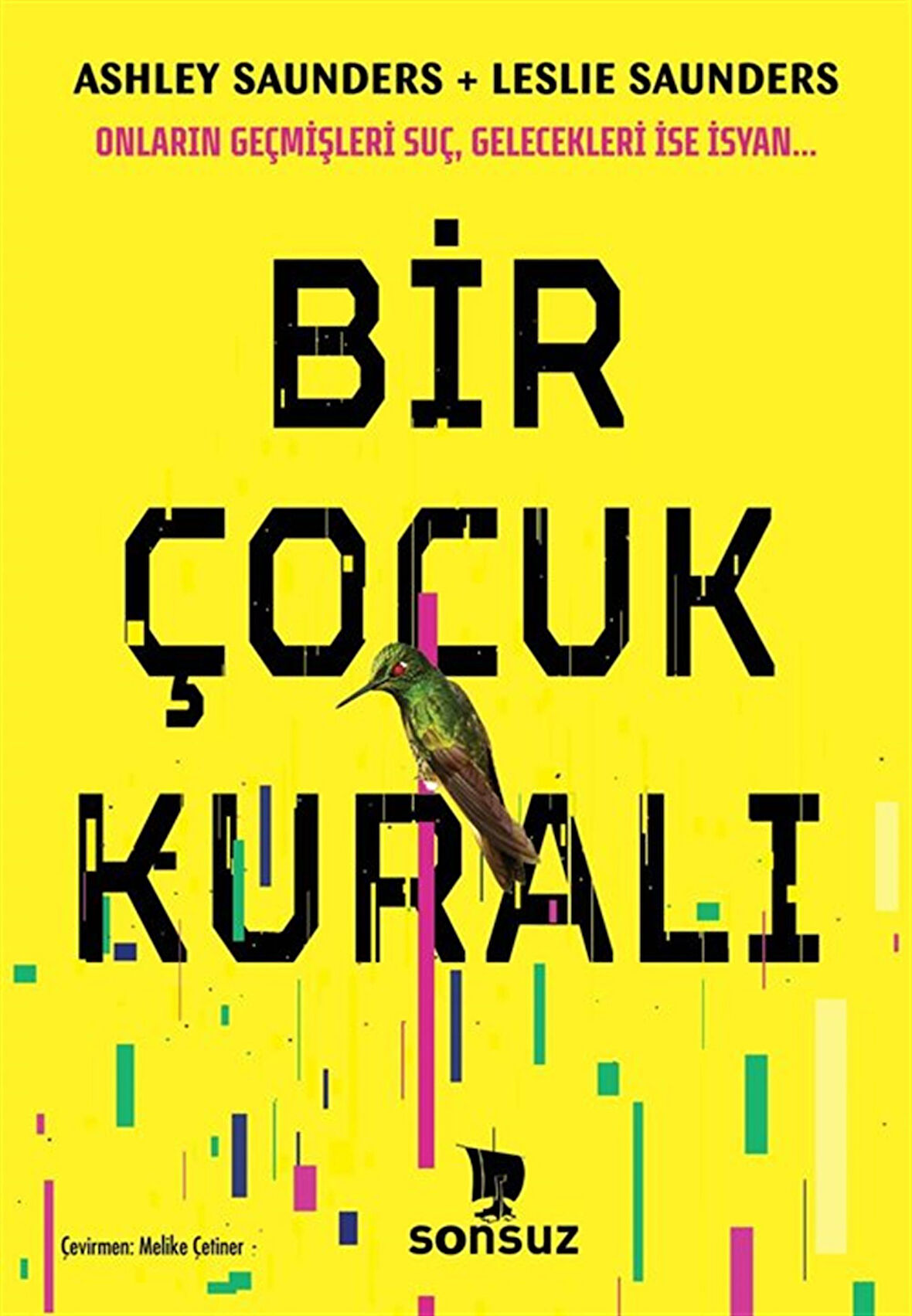 Bir Çocuk Kuralı / Ashley Saunders