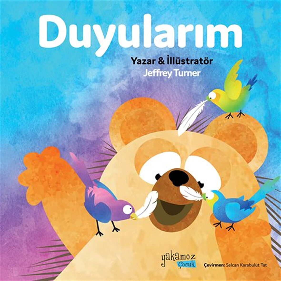 Duyularım / Jeffrey Turner