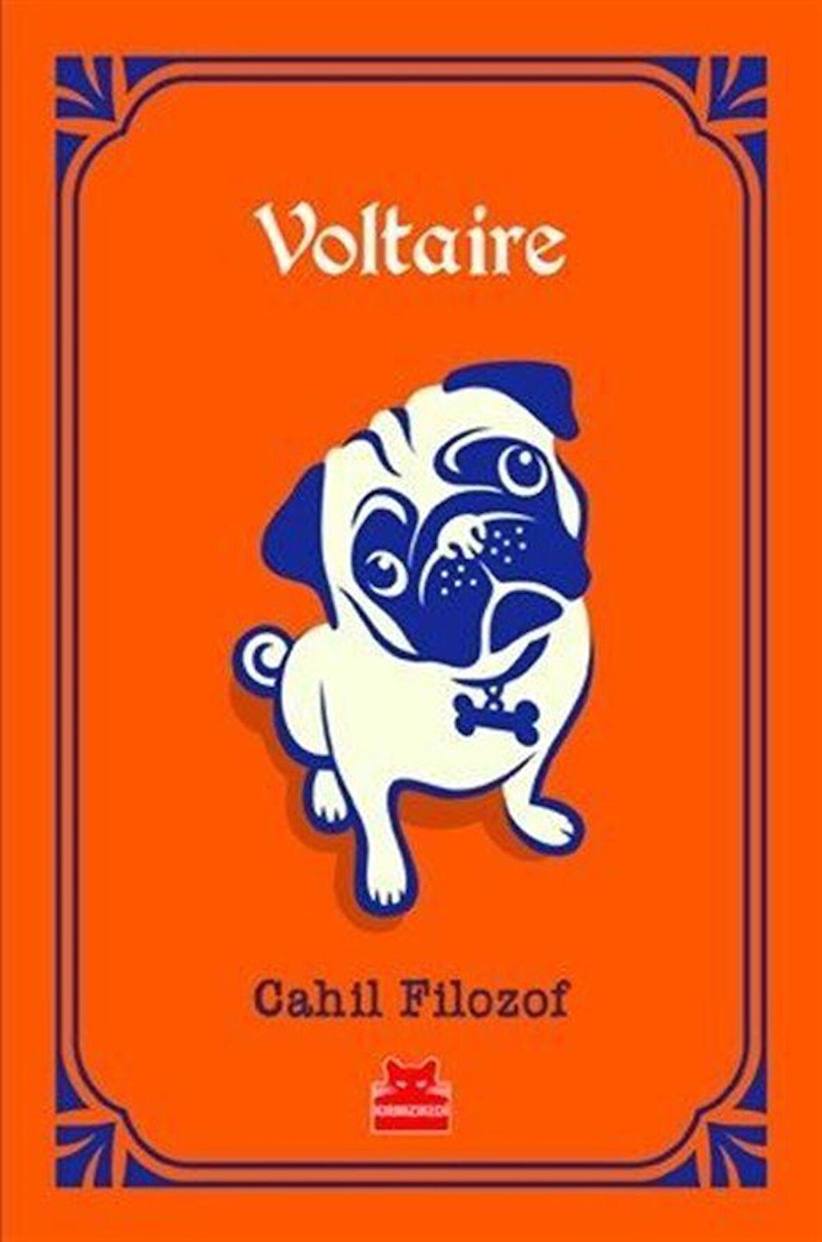 Cahil Filozof / Voltaire
