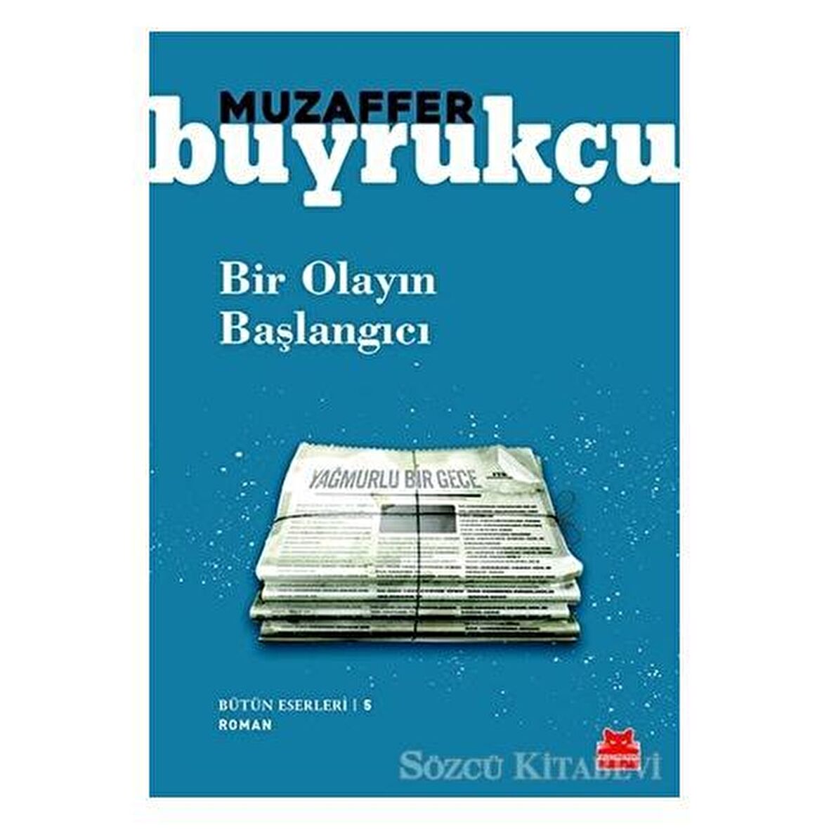 Bir Olayın Başlangıcı