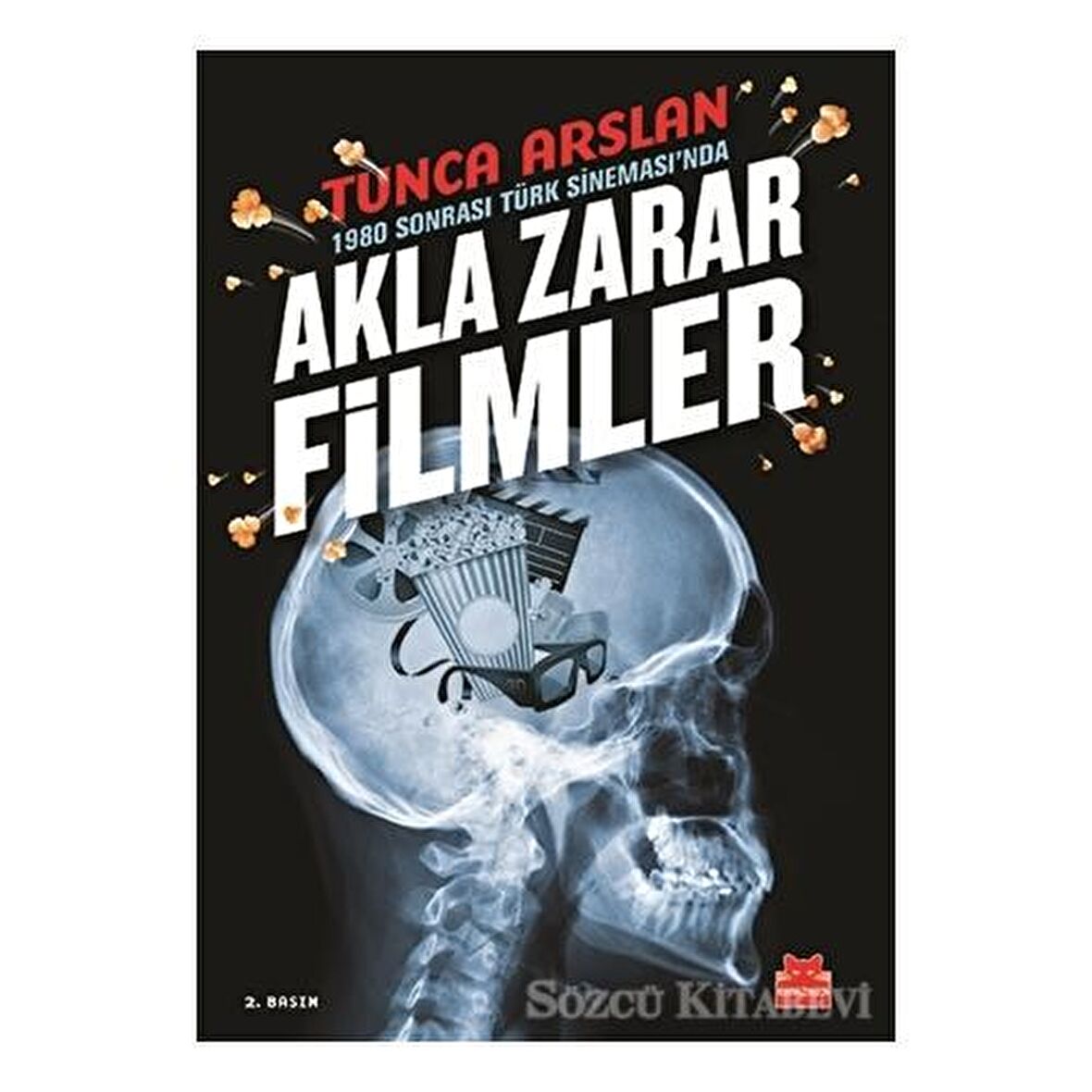 1980 Sonrası Türk Sineması’nda Akla Zarar Filmler