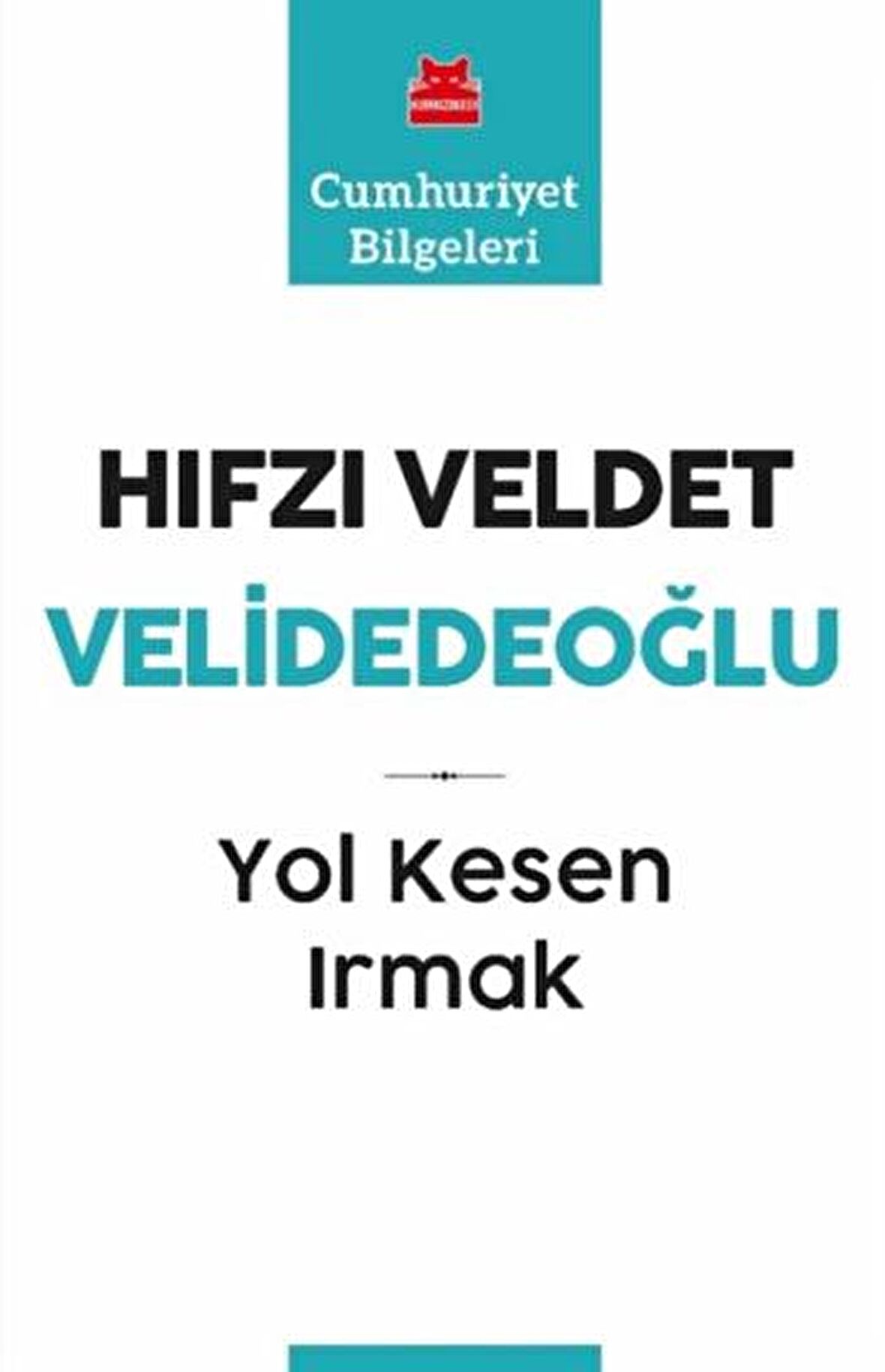 Yol Kesen Irmak