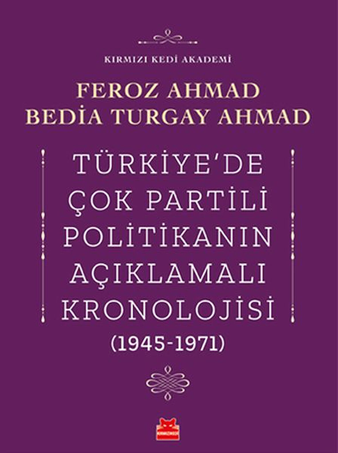 Türkiye’de Çok Partili Politikanın Açıklamalı Kronolojisi (1945-1971)
