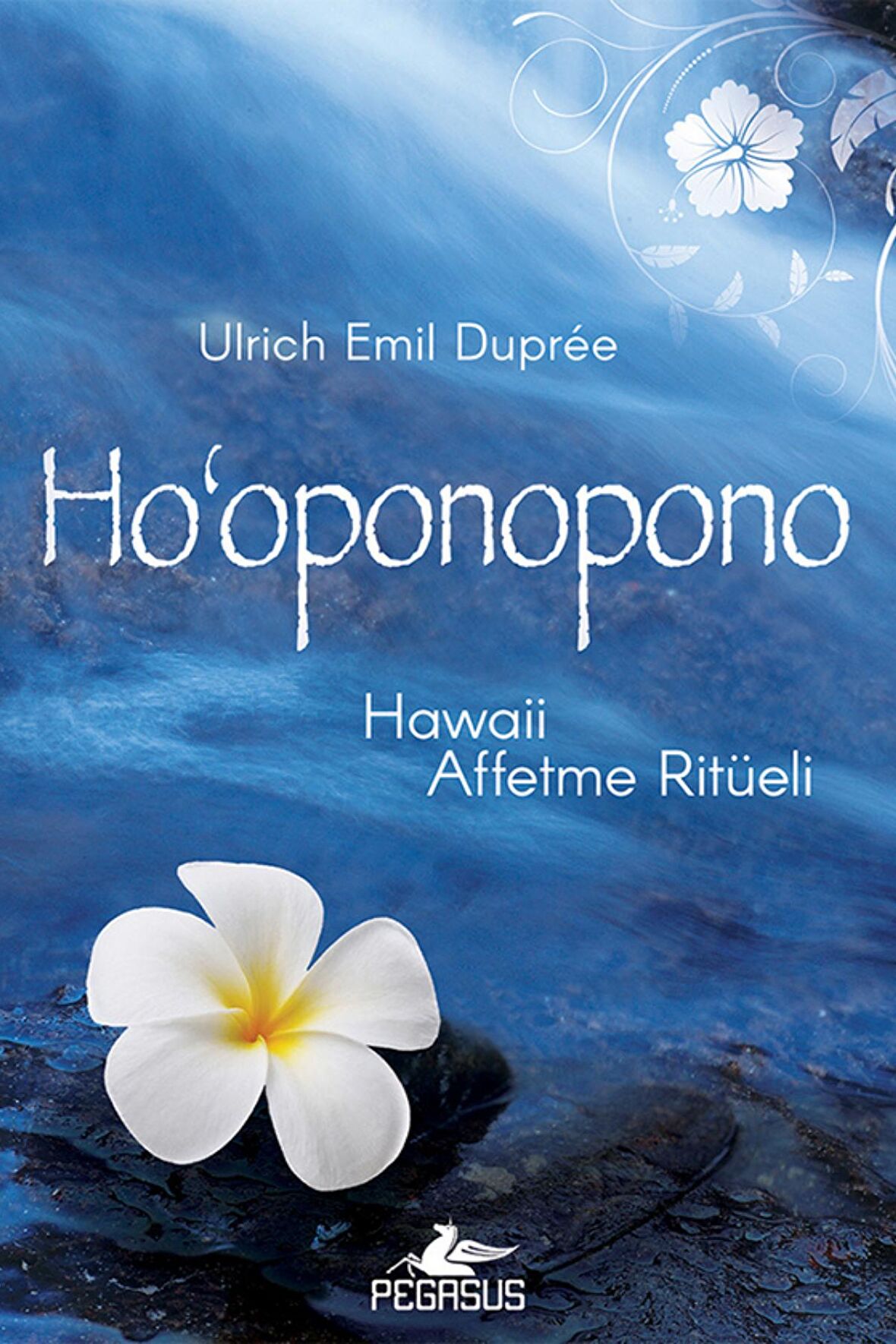 Ho‘Oponopono - Hawaii Affetme Ritüeli