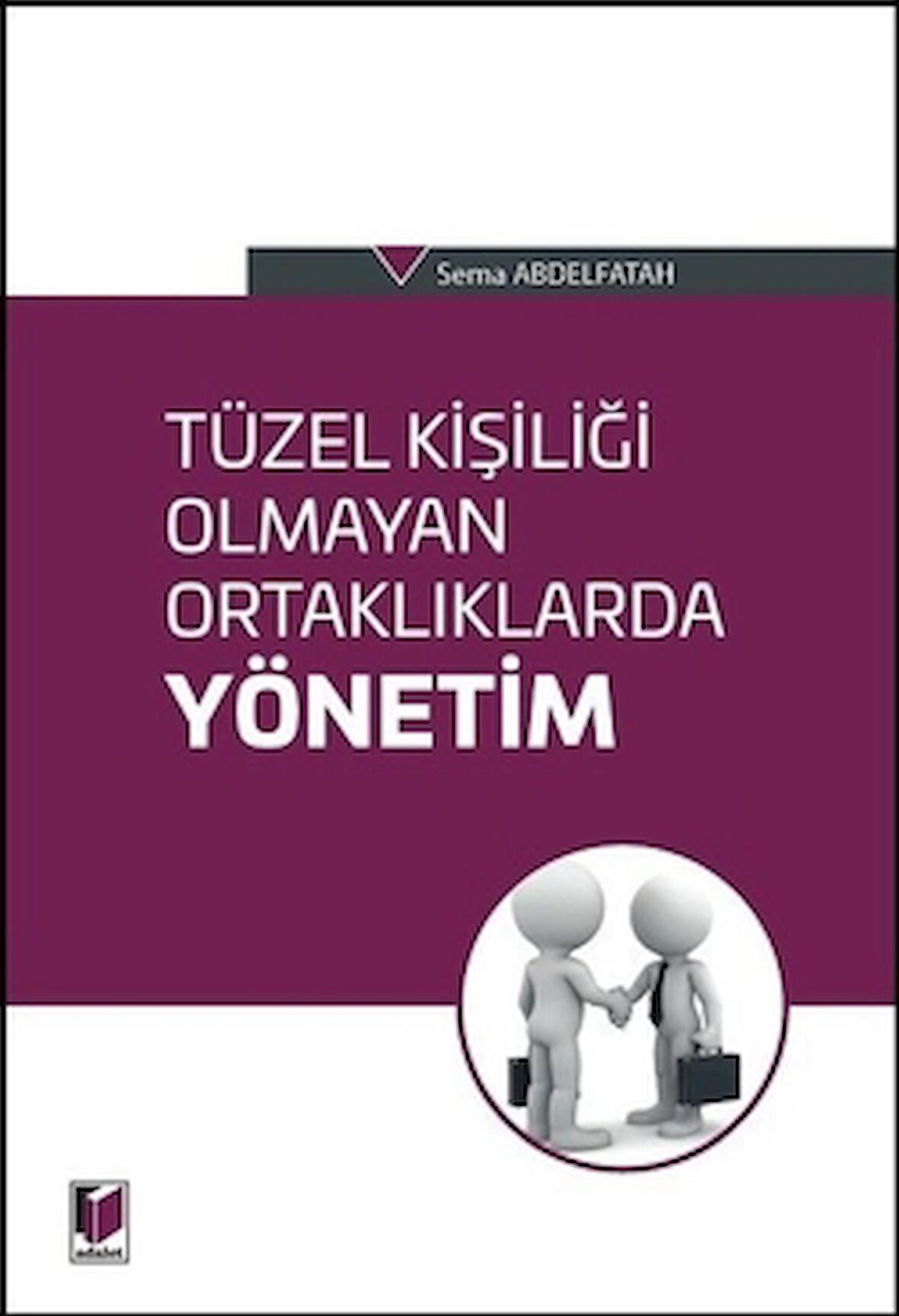 Tüzel Kişiliği Olmayan Ortaklıklarda Yönetim