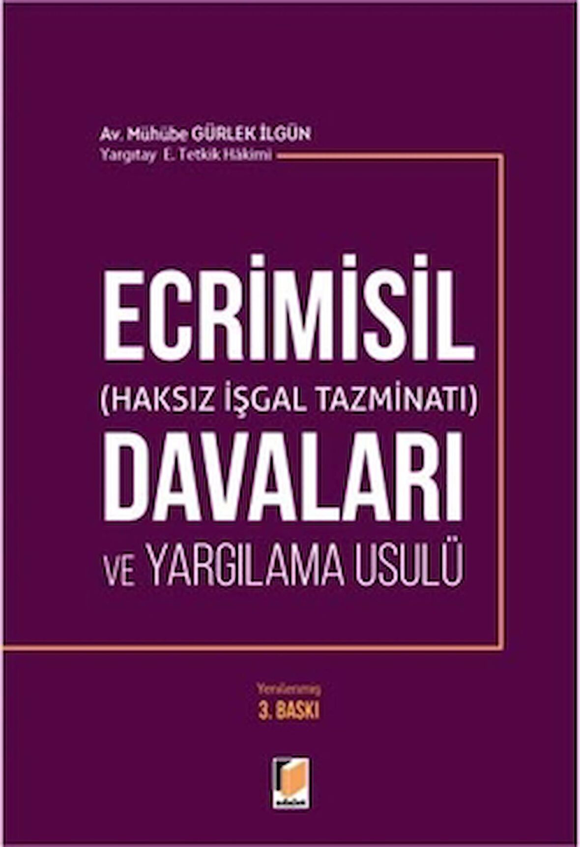 Ecrimisil (Haksız İşgal Tazminatı) Davaları ve Yargılama Usulü