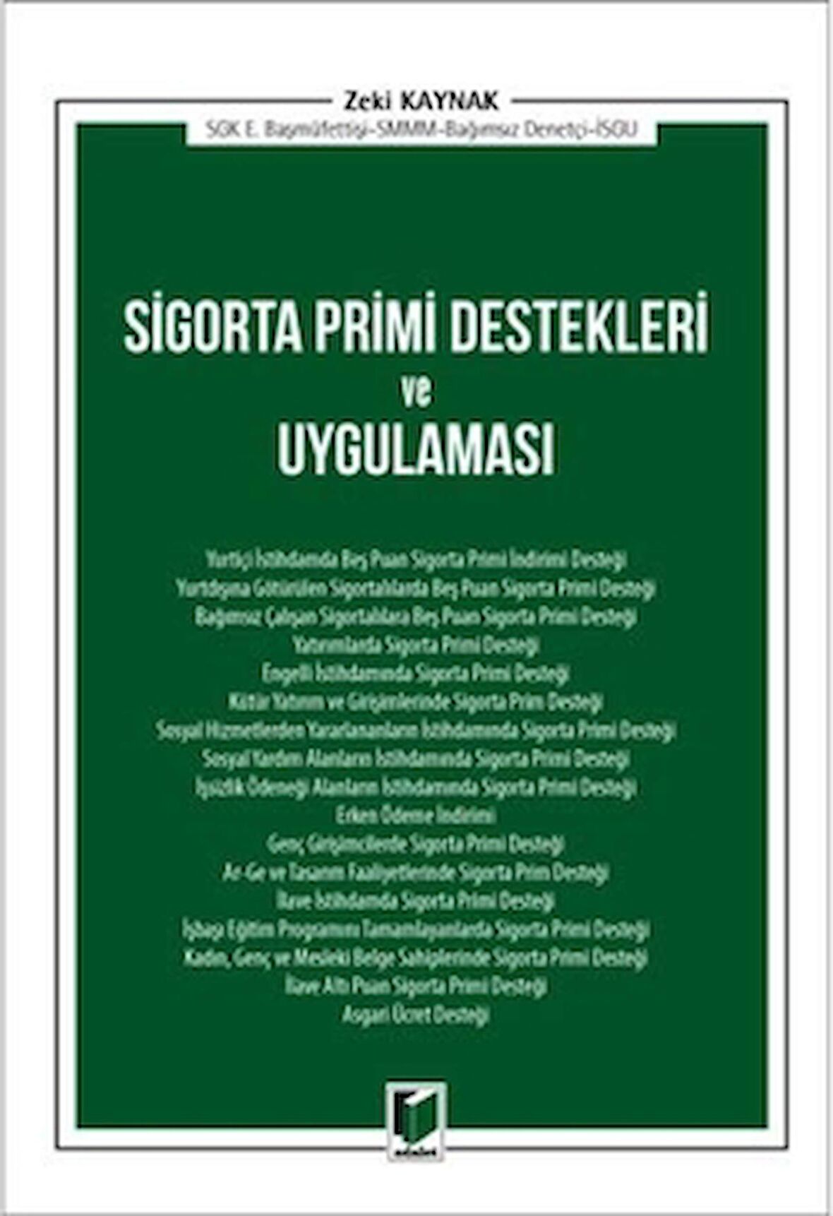 Sigorta Primi Destekleri ve Uygulaması