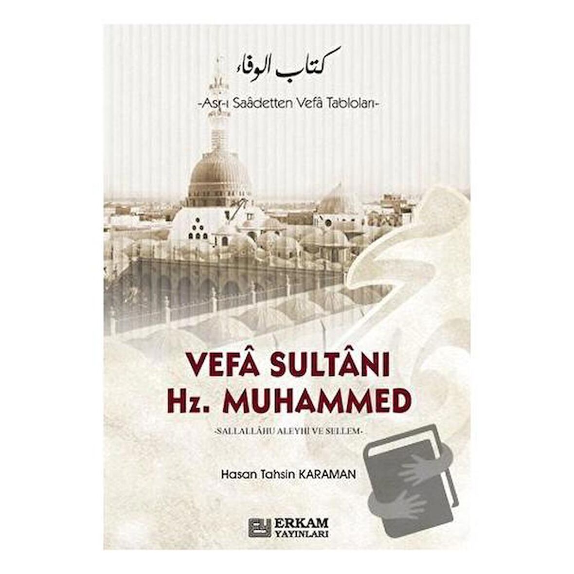 Vefa Sultanı Hz. Muhammed