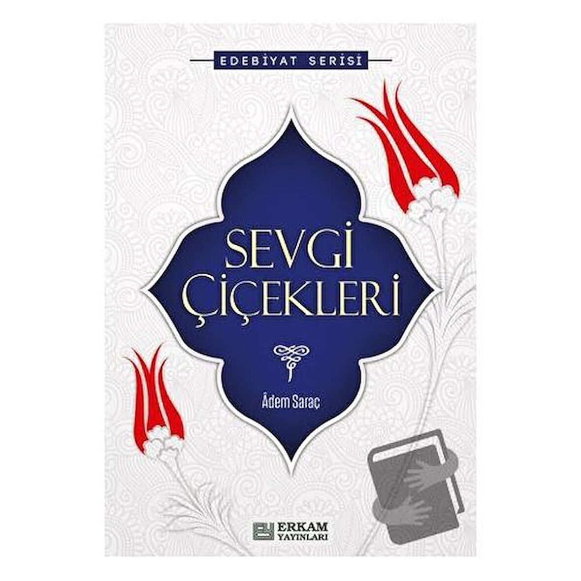 Sevgi Çiçekleri