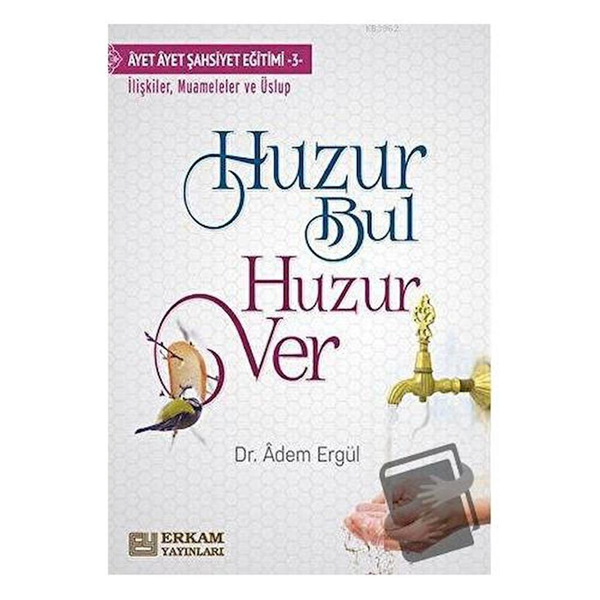 Huzur Bul Huzur Ver