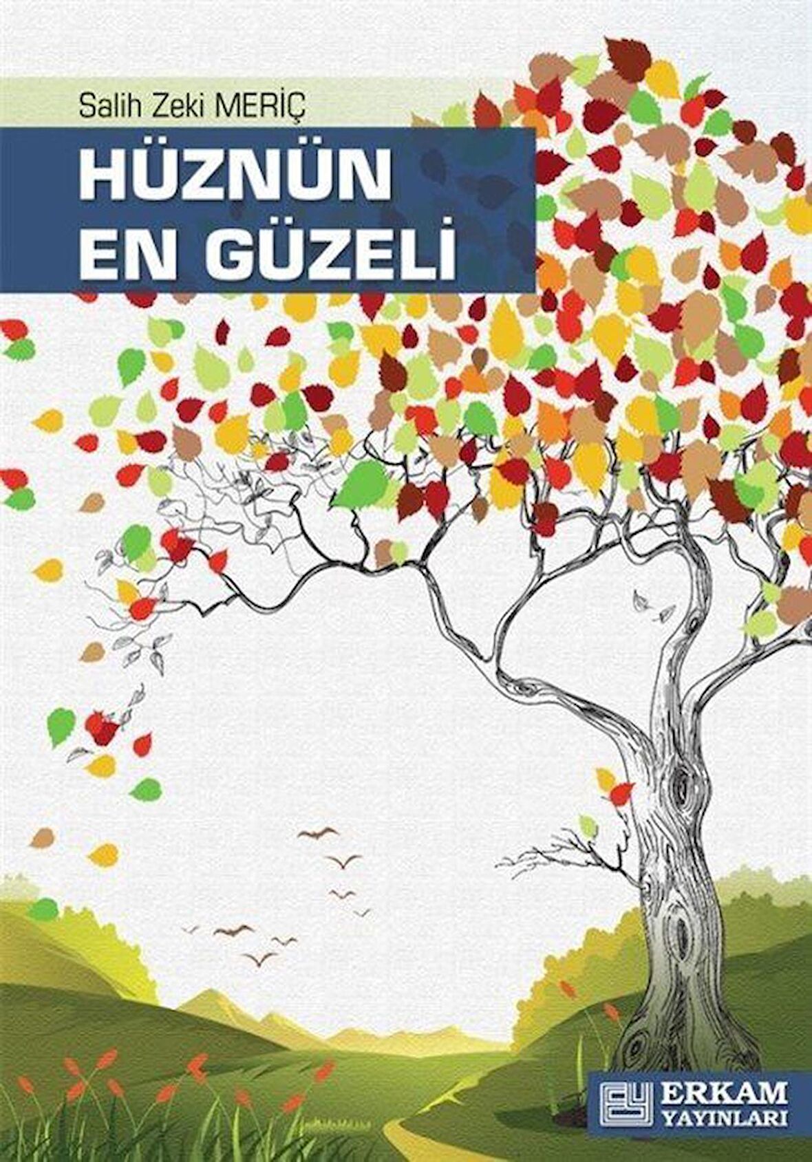 Hüznün En Güzeli / Salih Zeki Meriç