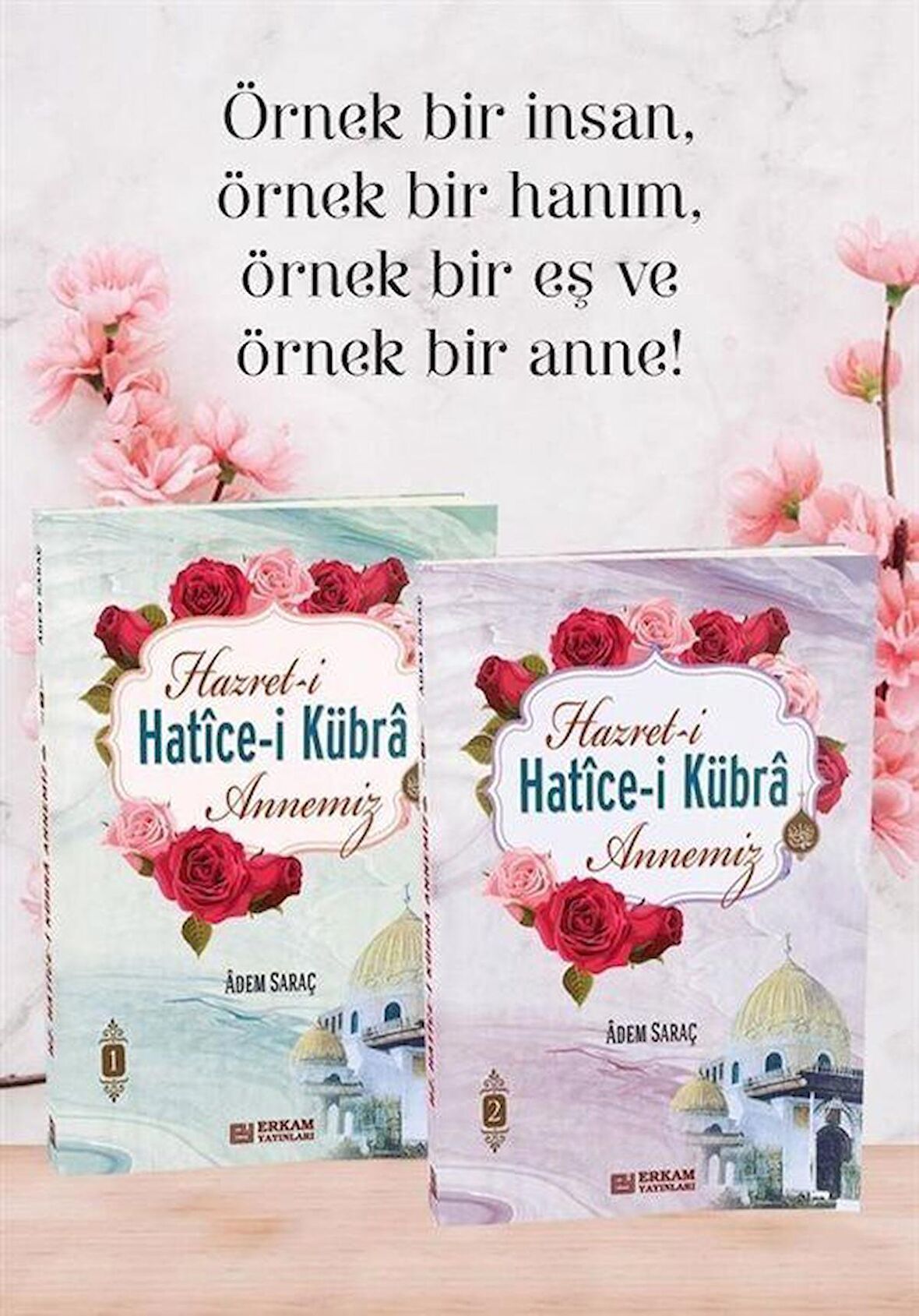 Hazreti Hatice-i Kübra Annemiz (2 Cilt Takım) / Adem Saraç
