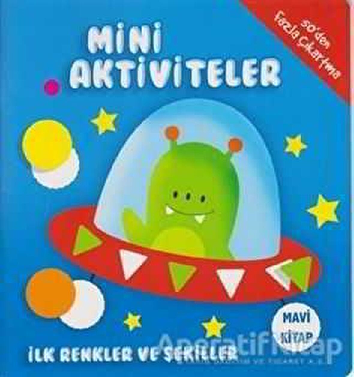 Mini Aktiviteler - İlk Renkler ve Şekiller (Mavi Kitap)