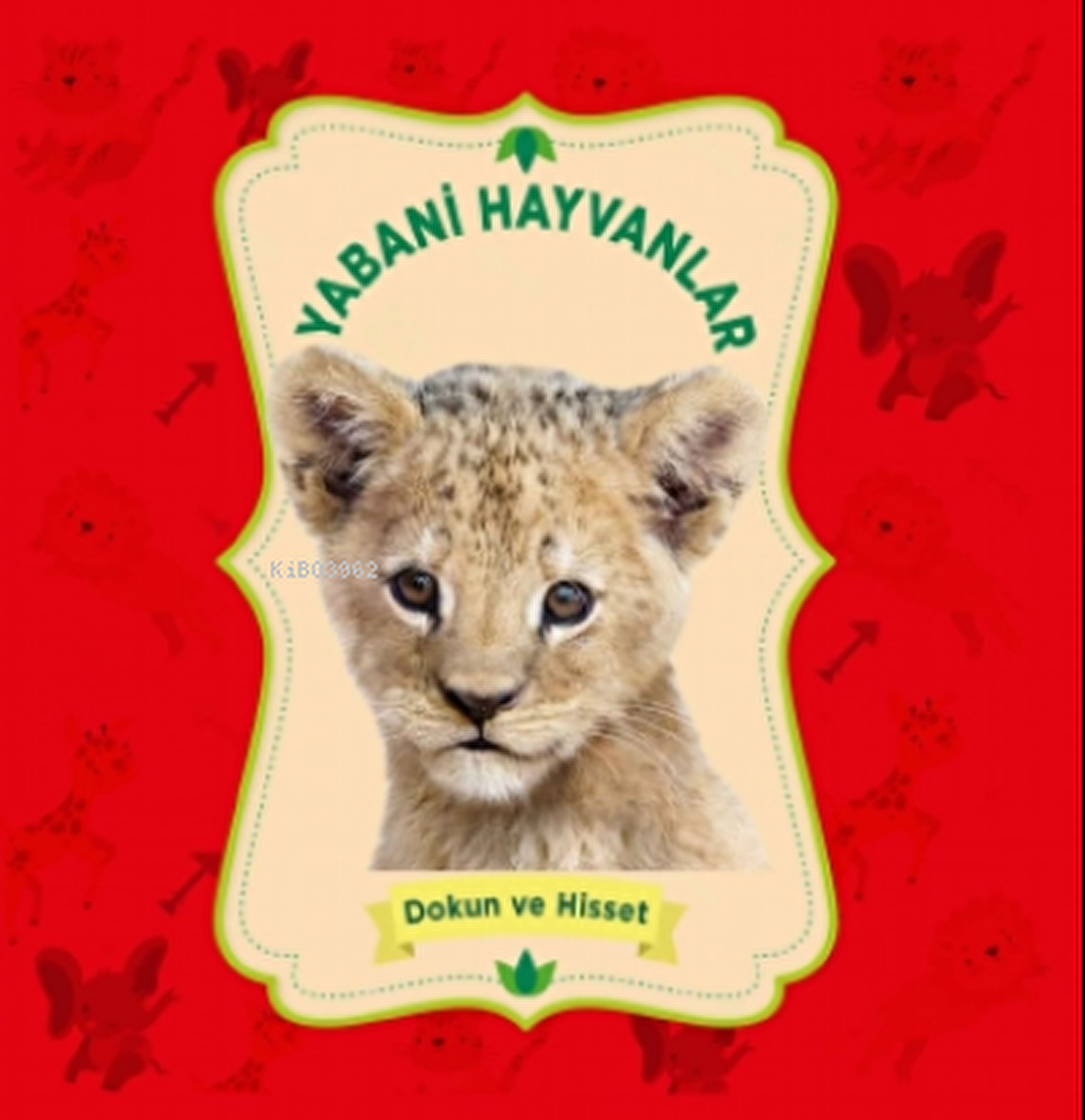 Yabani Hayvanlar - Dokun ve Hisset