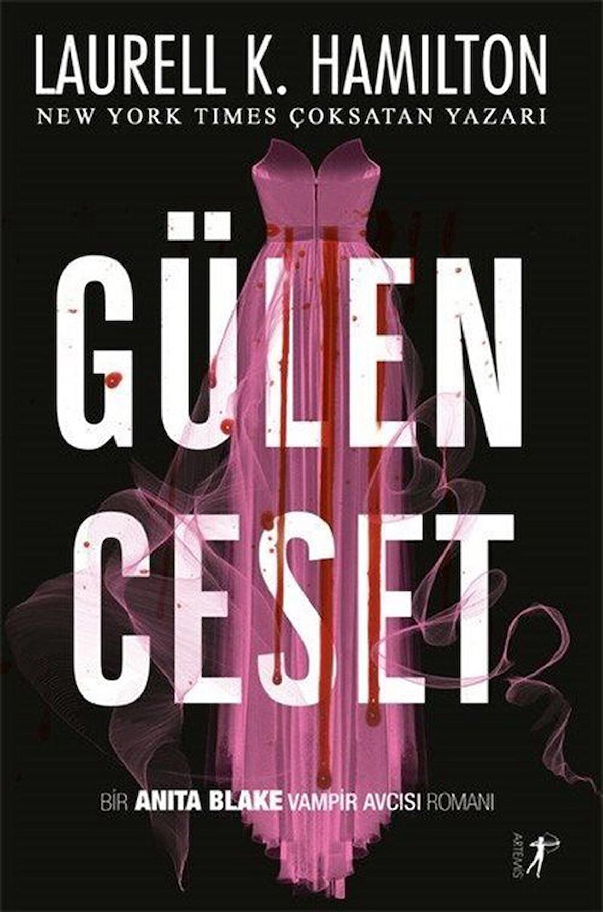 Gülen Ceset & Bir Anıta Blake Vampir Avcısı Romanı / Laurell K. Hamilton